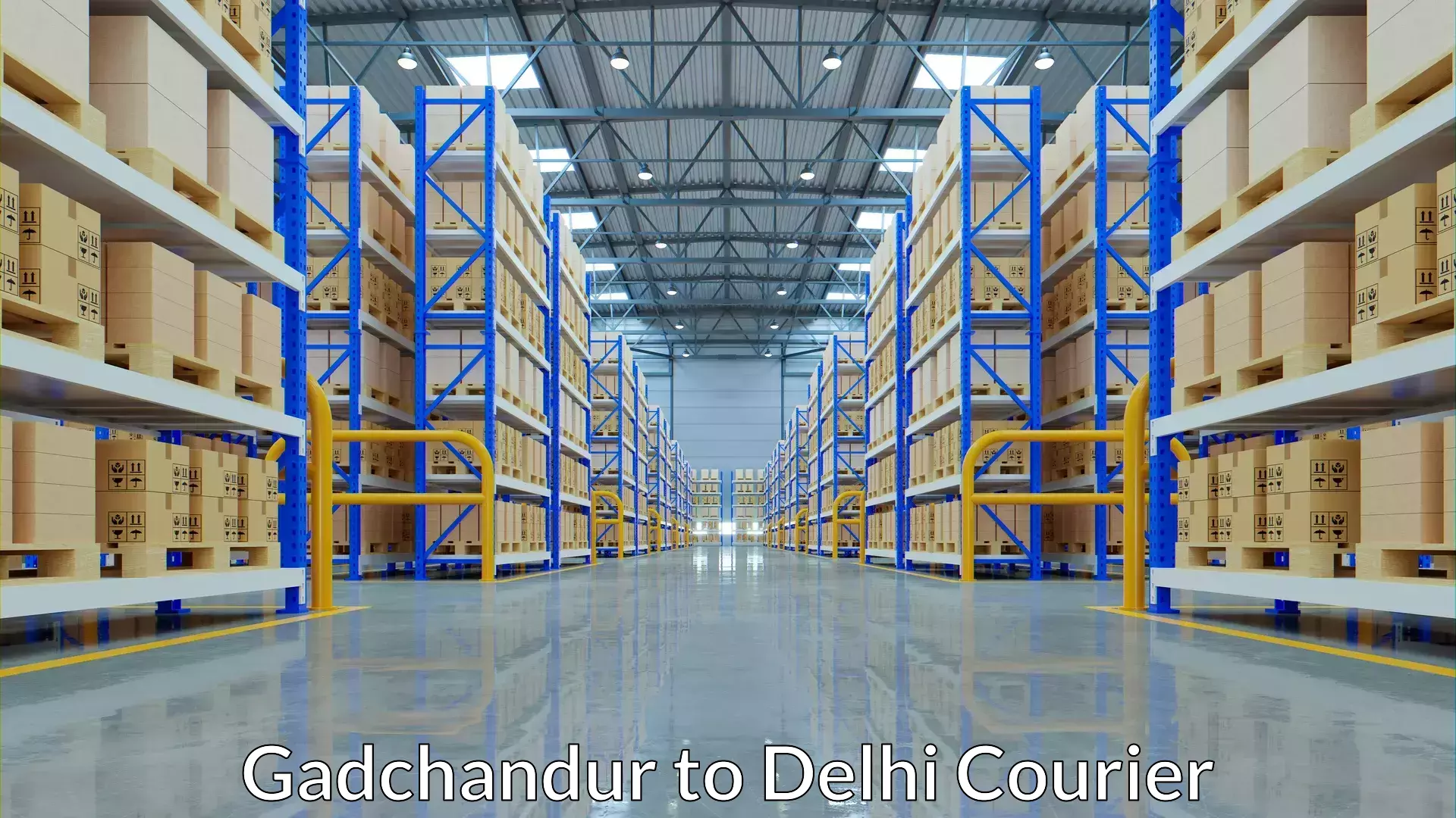 Custom courier strategies Gadchandur to Jamia Hamdard New Delhi