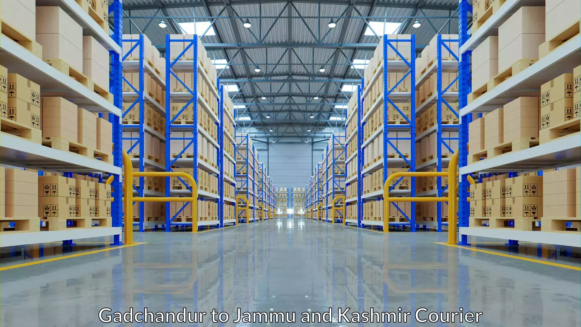 Cost-effective shipping solutions Gadchandur to University of Kashmir Srinagar