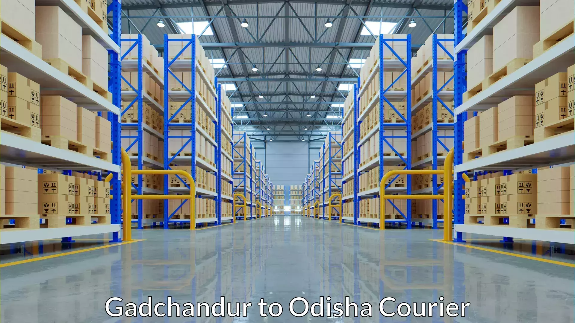 Smart shipping technology Gadchandur to Gunupur