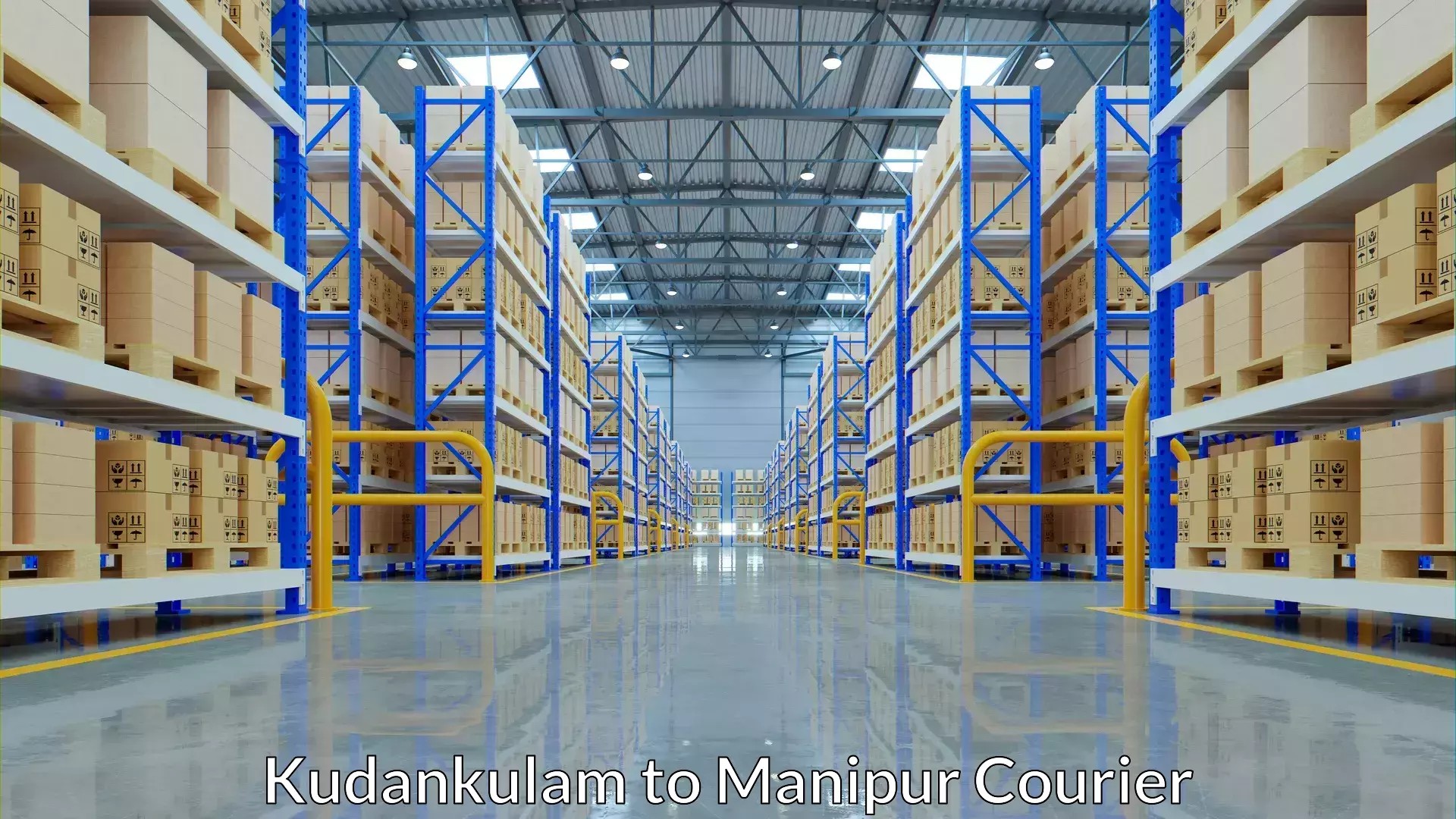 Custom logistics solutions Kudankulam to Manipur