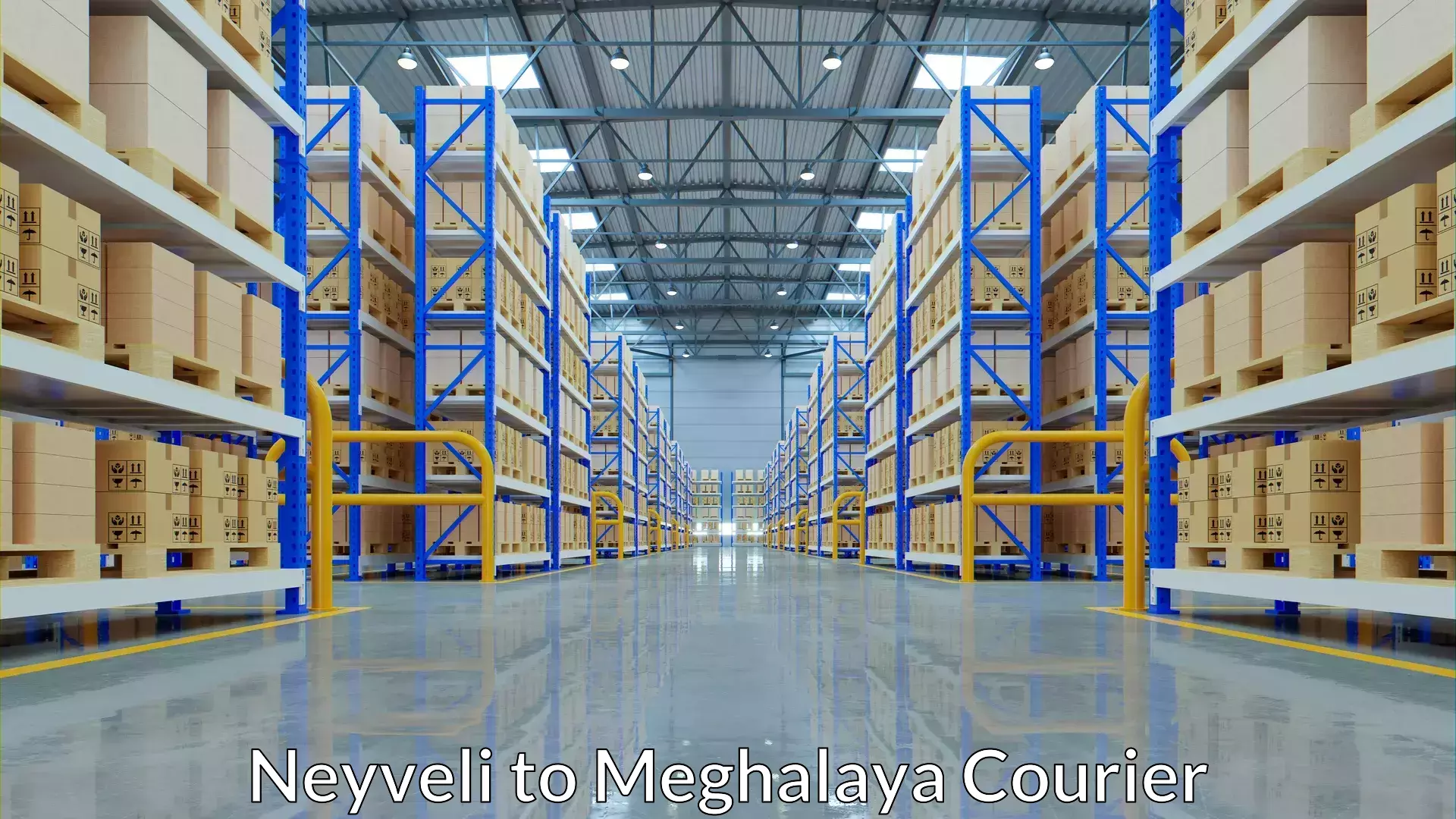 Nationwide delivery network Neyveli to Meghalaya