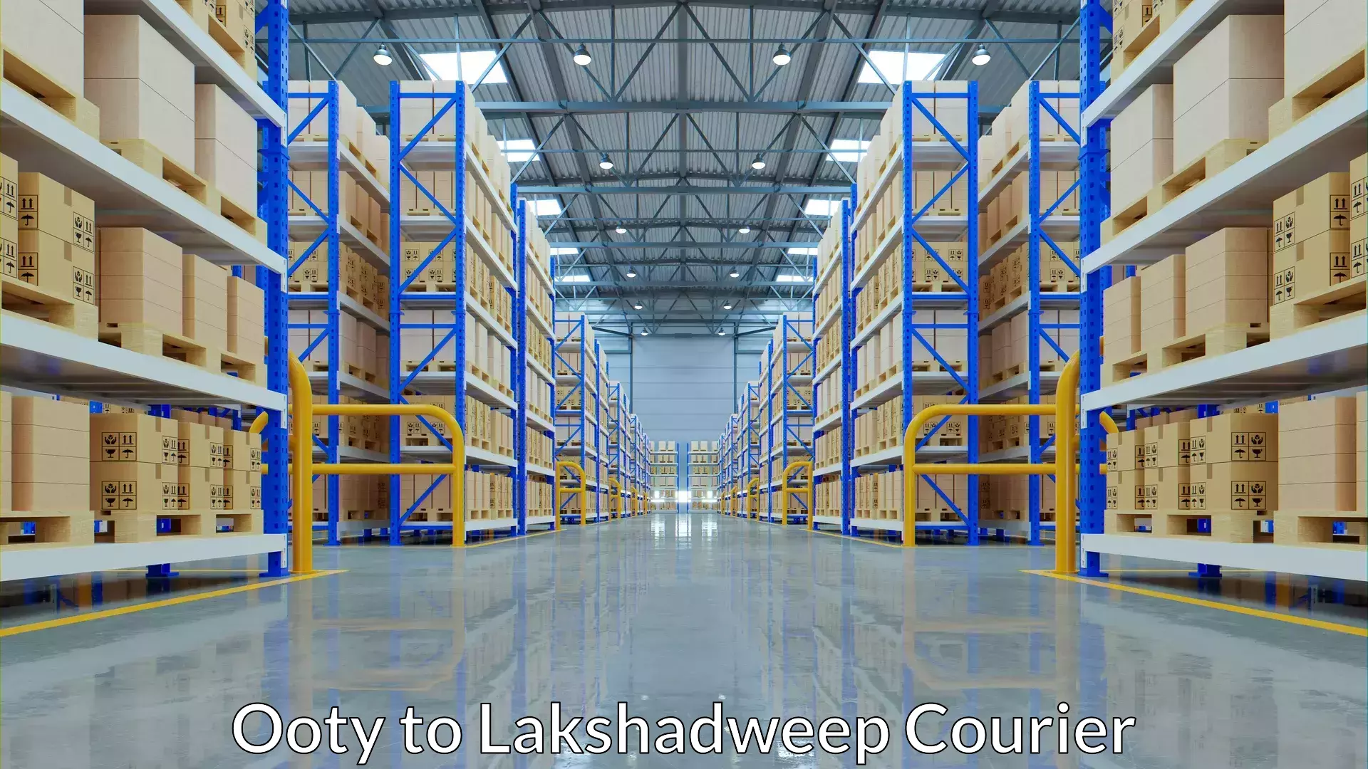 Efficient logistics management Ooty to Lakshadweep