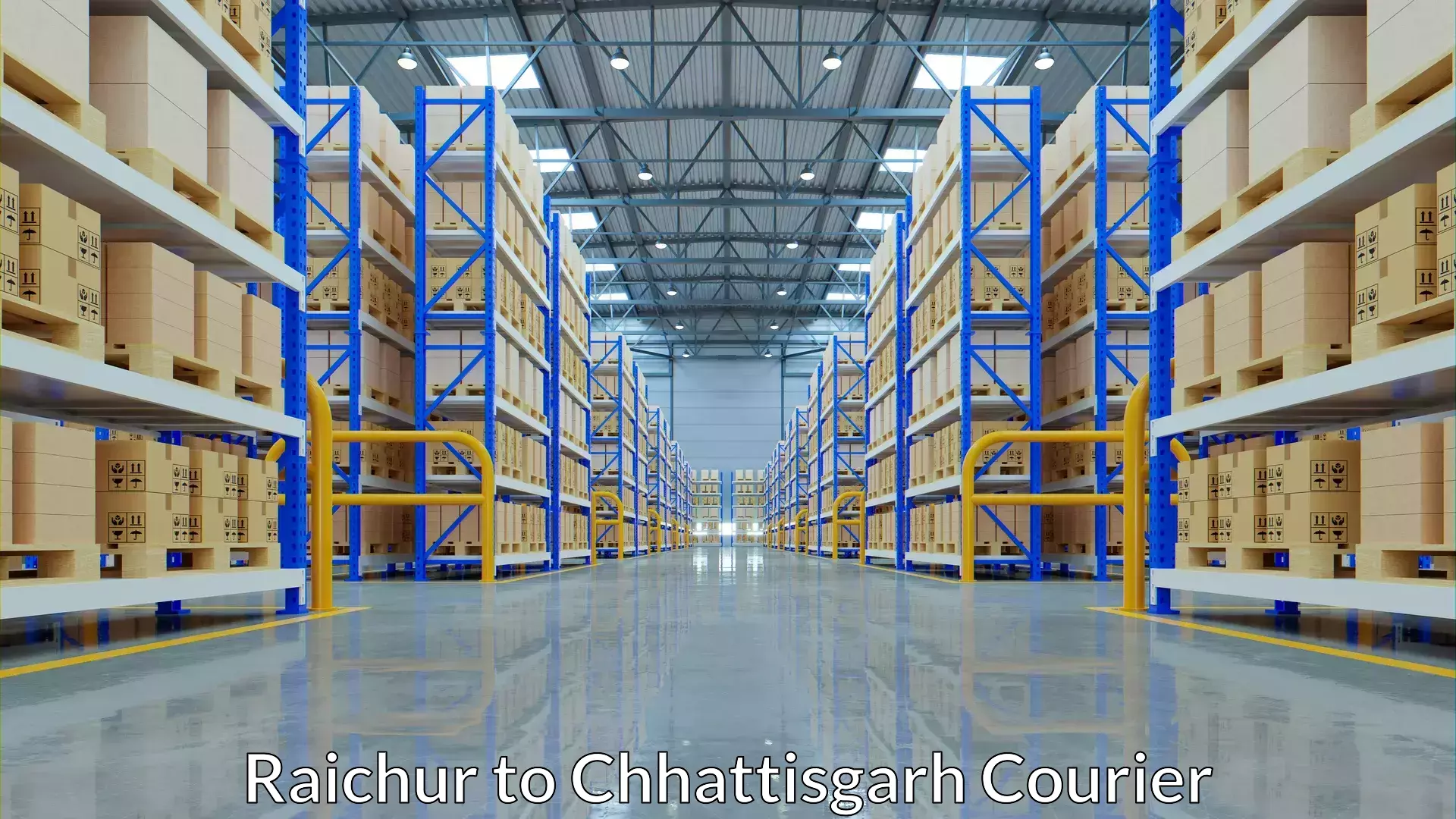 Efficient parcel service in Raichur to Chhattisgarh