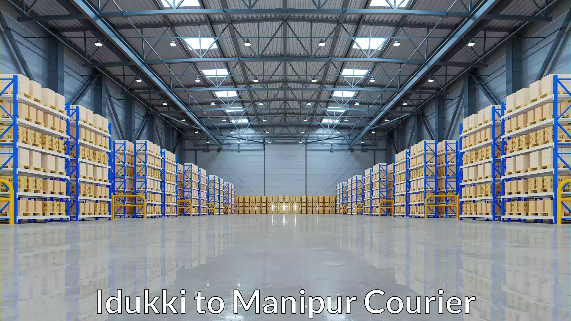 Efficient logistics management in Idukki to Manipur