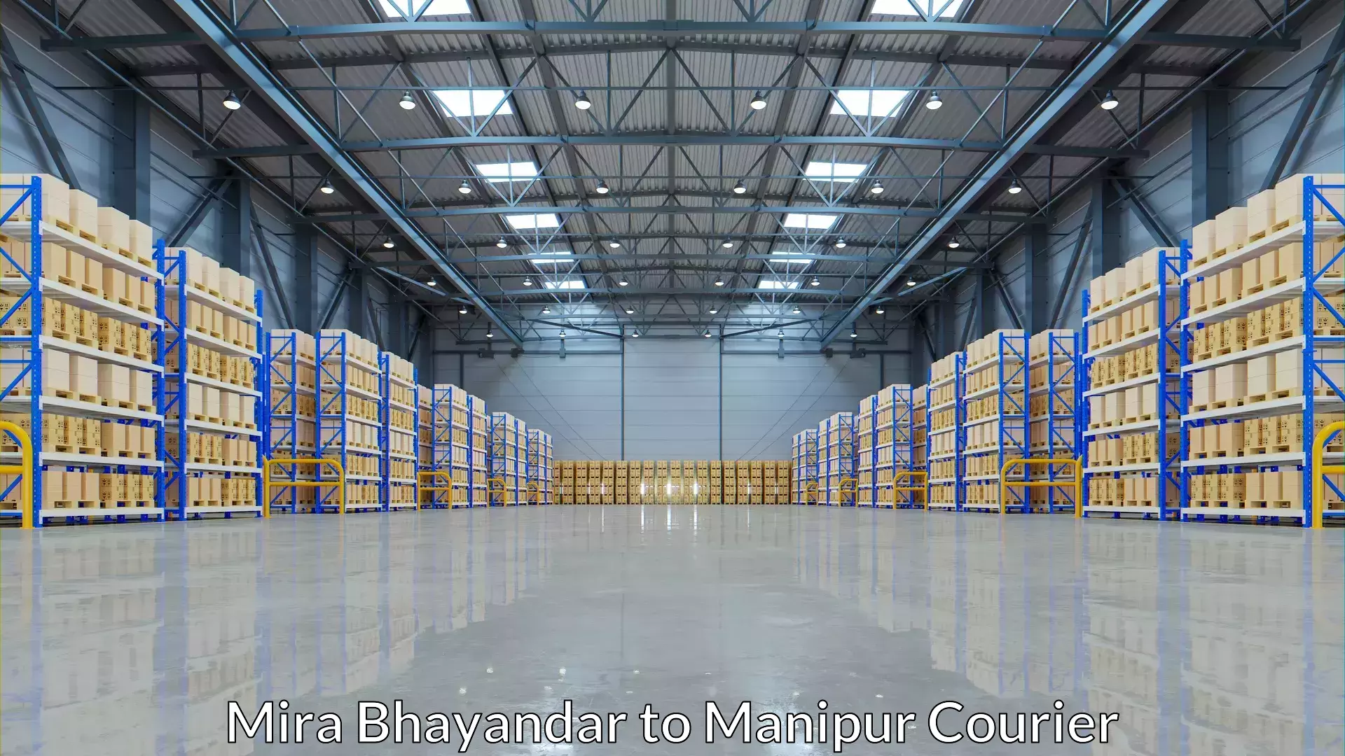 Advanced shipping logistics Mira Bhayandar to Thoubal