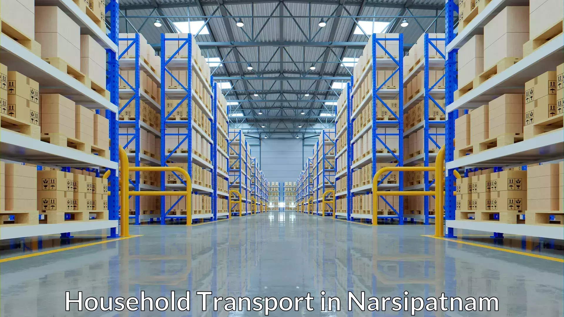 Home goods transport in Narsipatnam