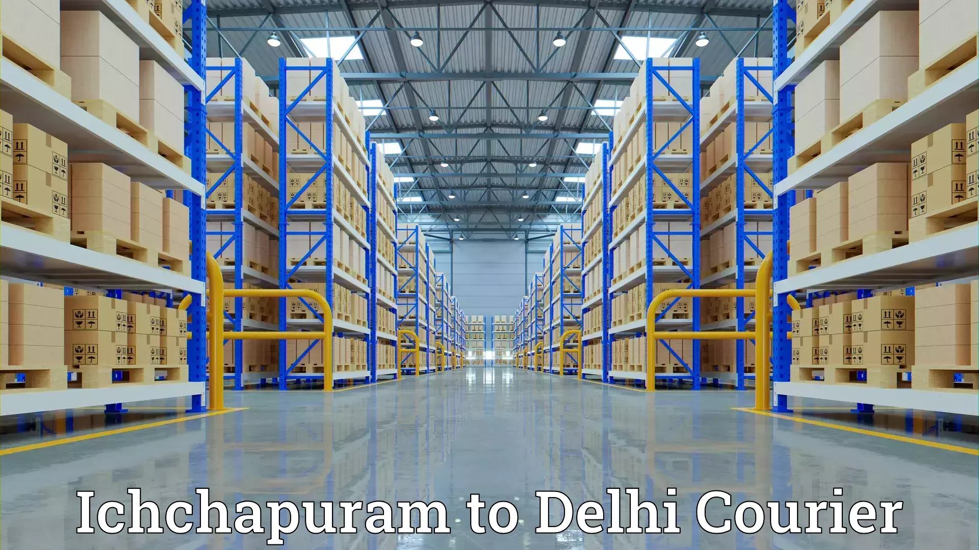 Personalized relocation solutions Ichchapuram to Krishna Nagar