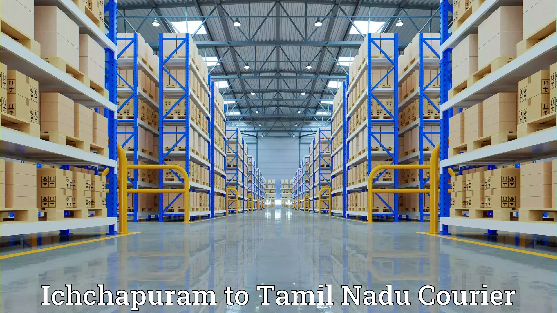 Specialized furniture movers in Ichchapuram to Tamil Nadu