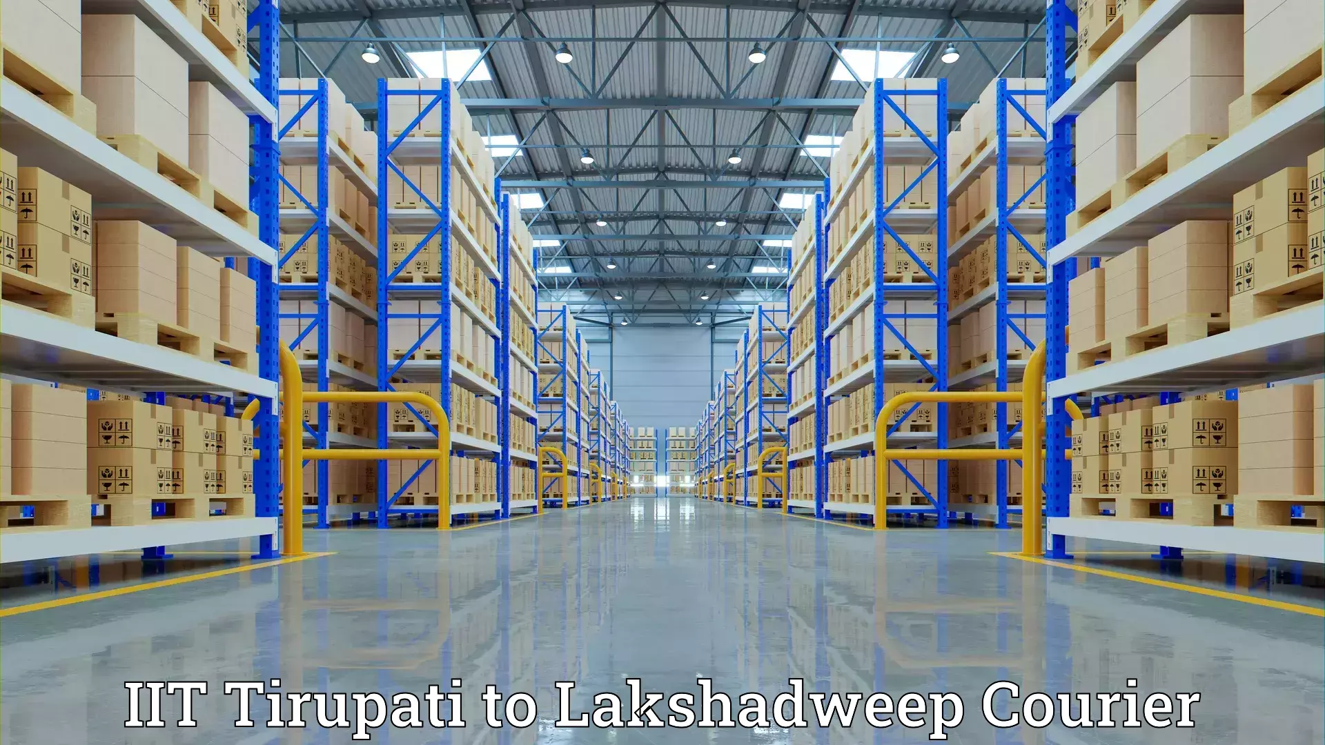 Budget-friendly moving services IIT Tirupati to Lakshadweep