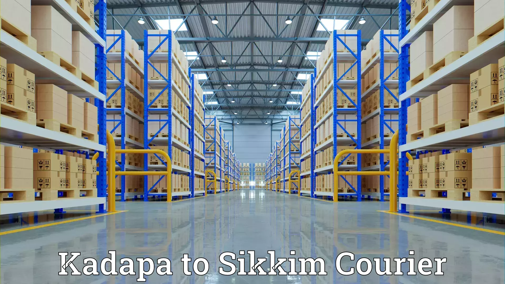 Hassle-free relocation Kadapa to South Sikkim