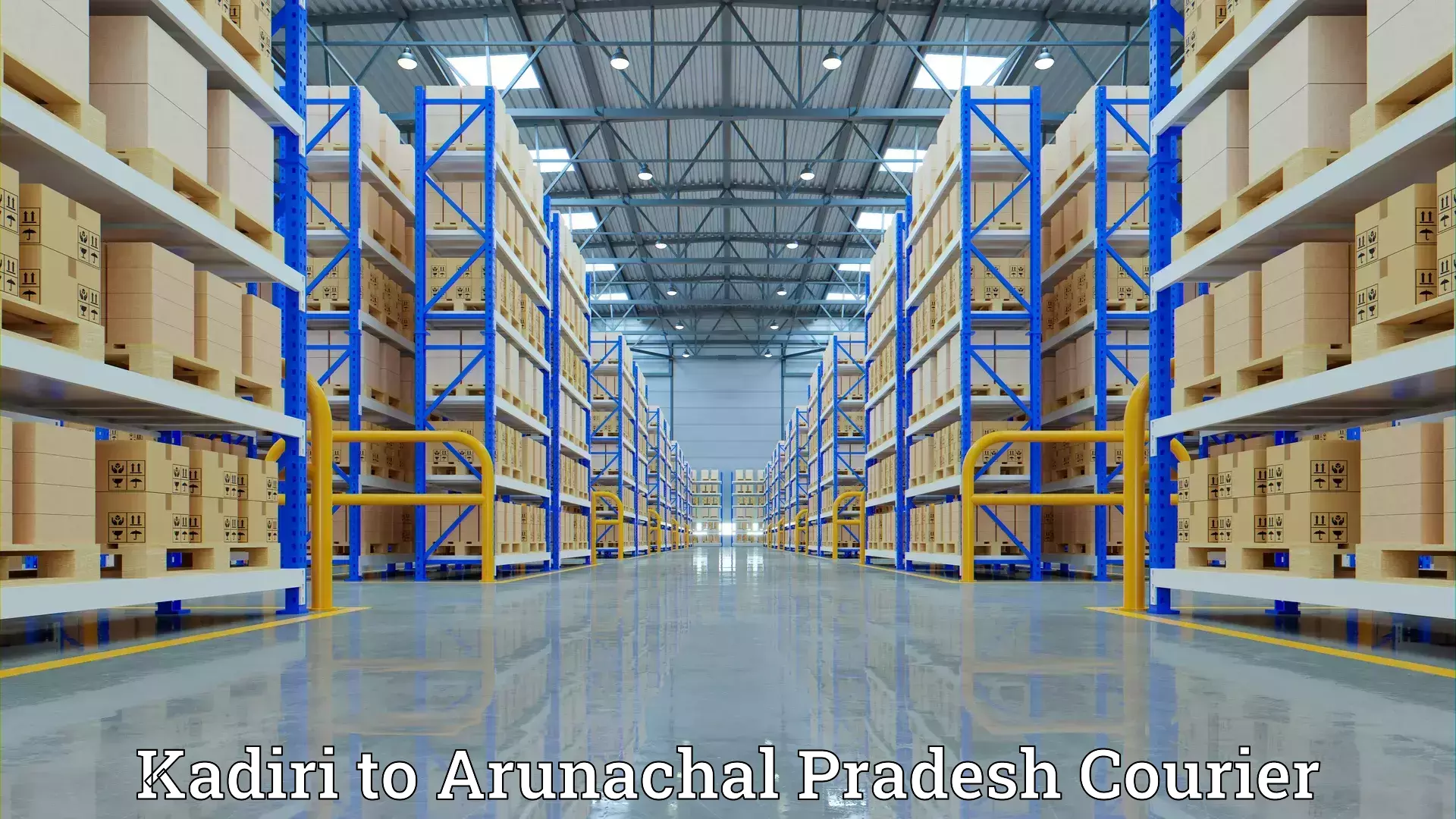 Household goods shipping Kadiri to Arunachal Pradesh