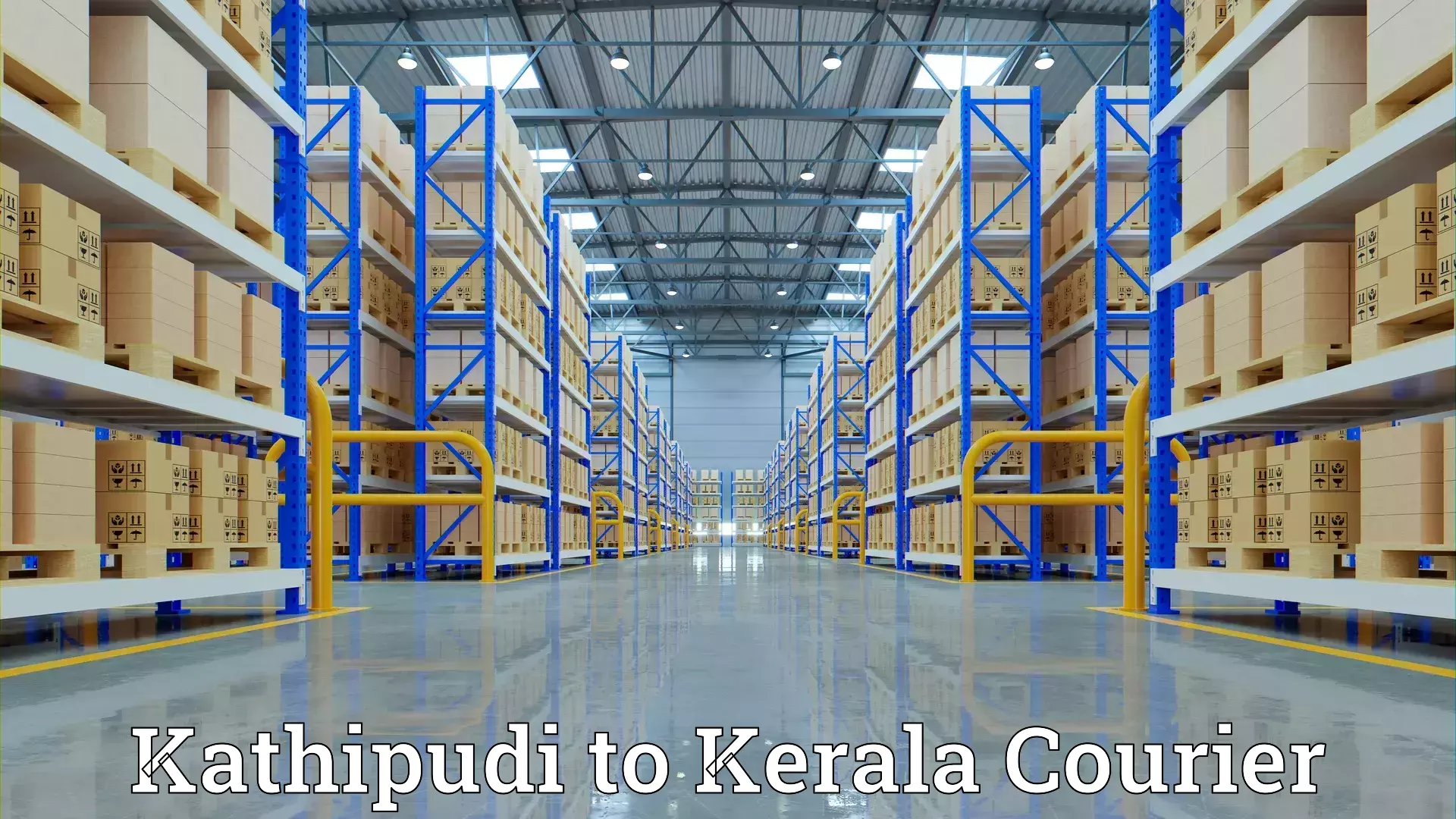 Safe moving services Kathipudi to Kerala