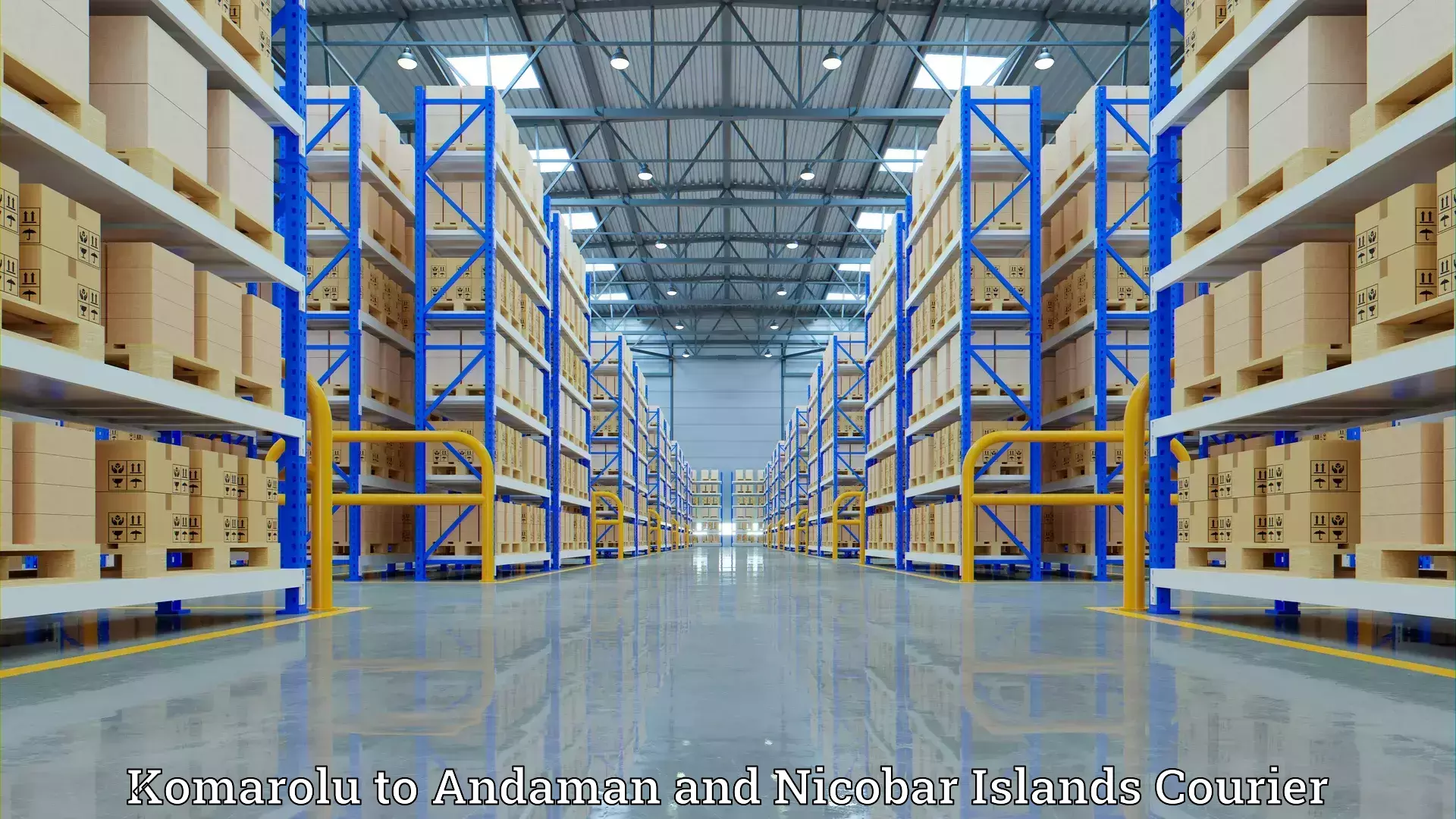 Household moving companies Komarolu to Andaman and Nicobar Islands