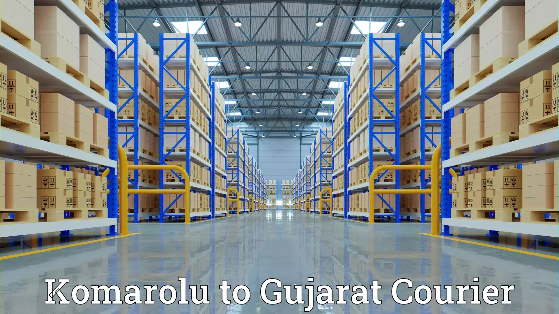 Household logistics services Komarolu to Narmada Gujarat