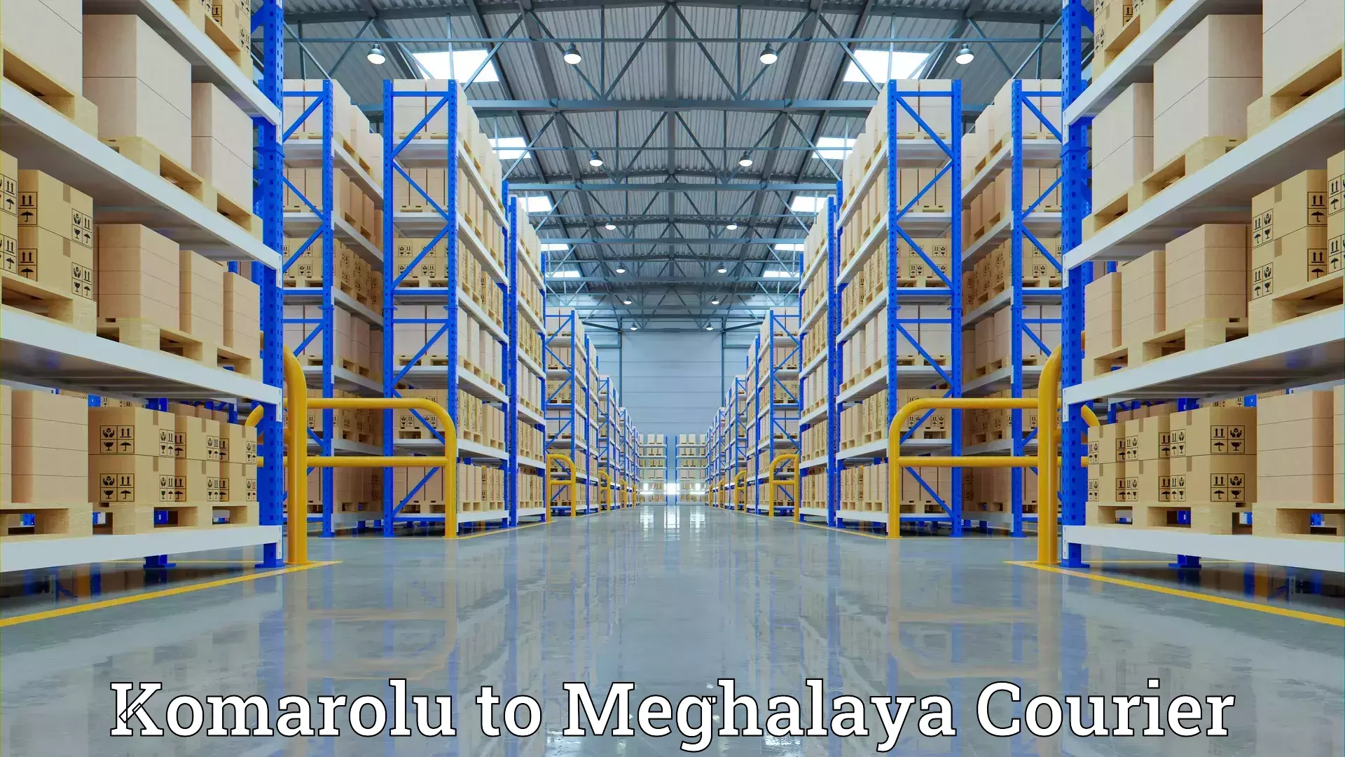 Furniture logistics Komarolu to Meghalaya