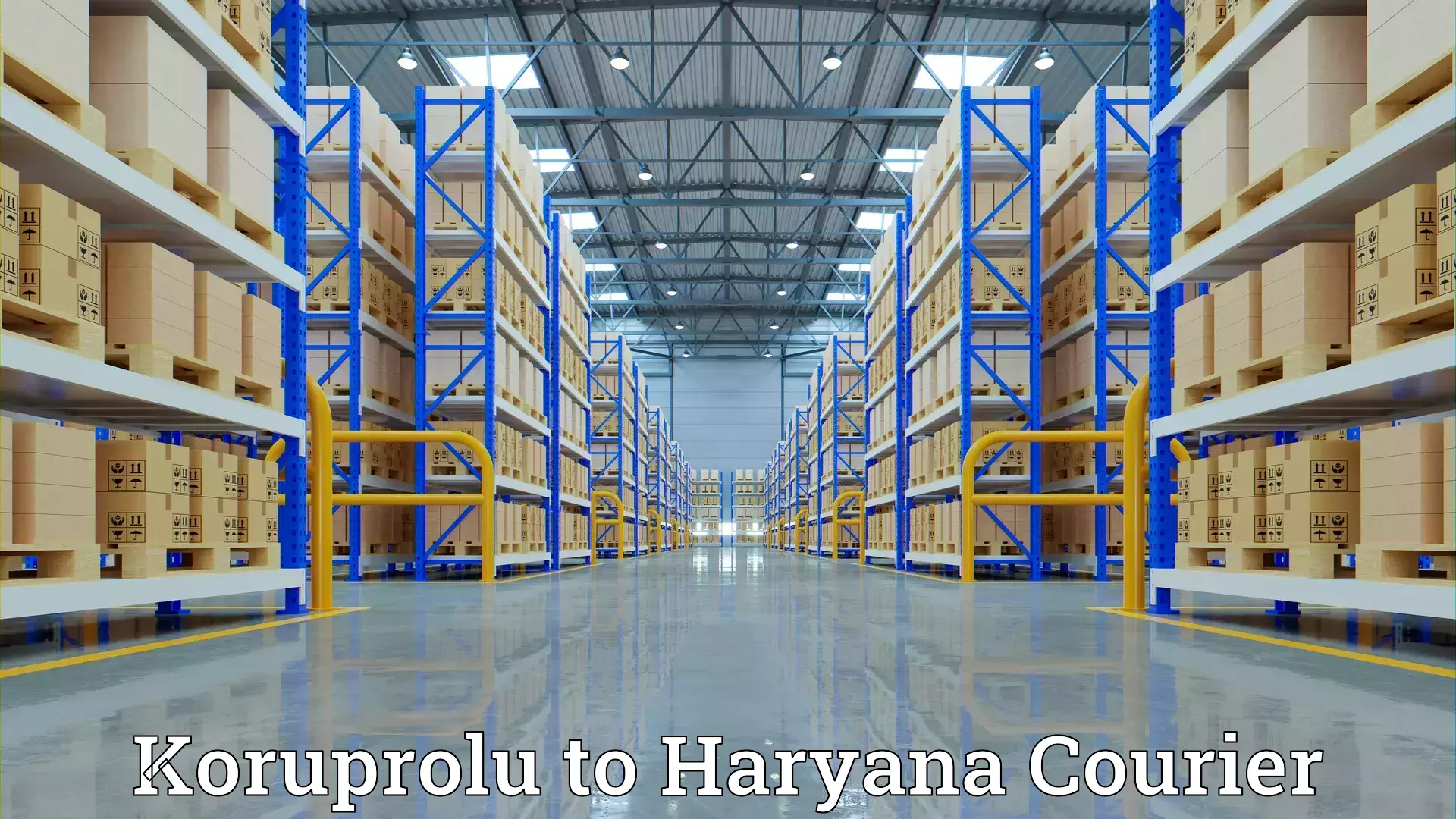 Expert goods movers Koruprolu to NCR Haryana