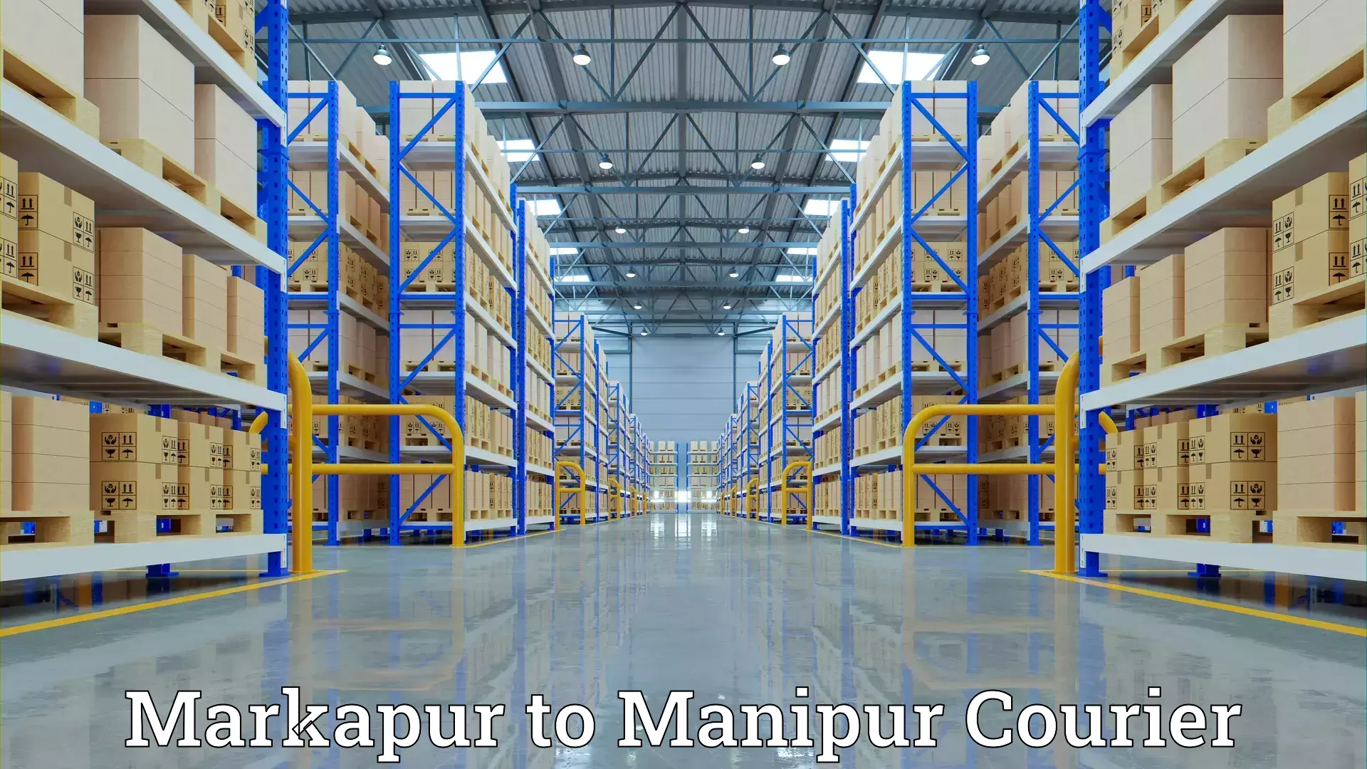 Comprehensive moving services Markapur to Ukhrul