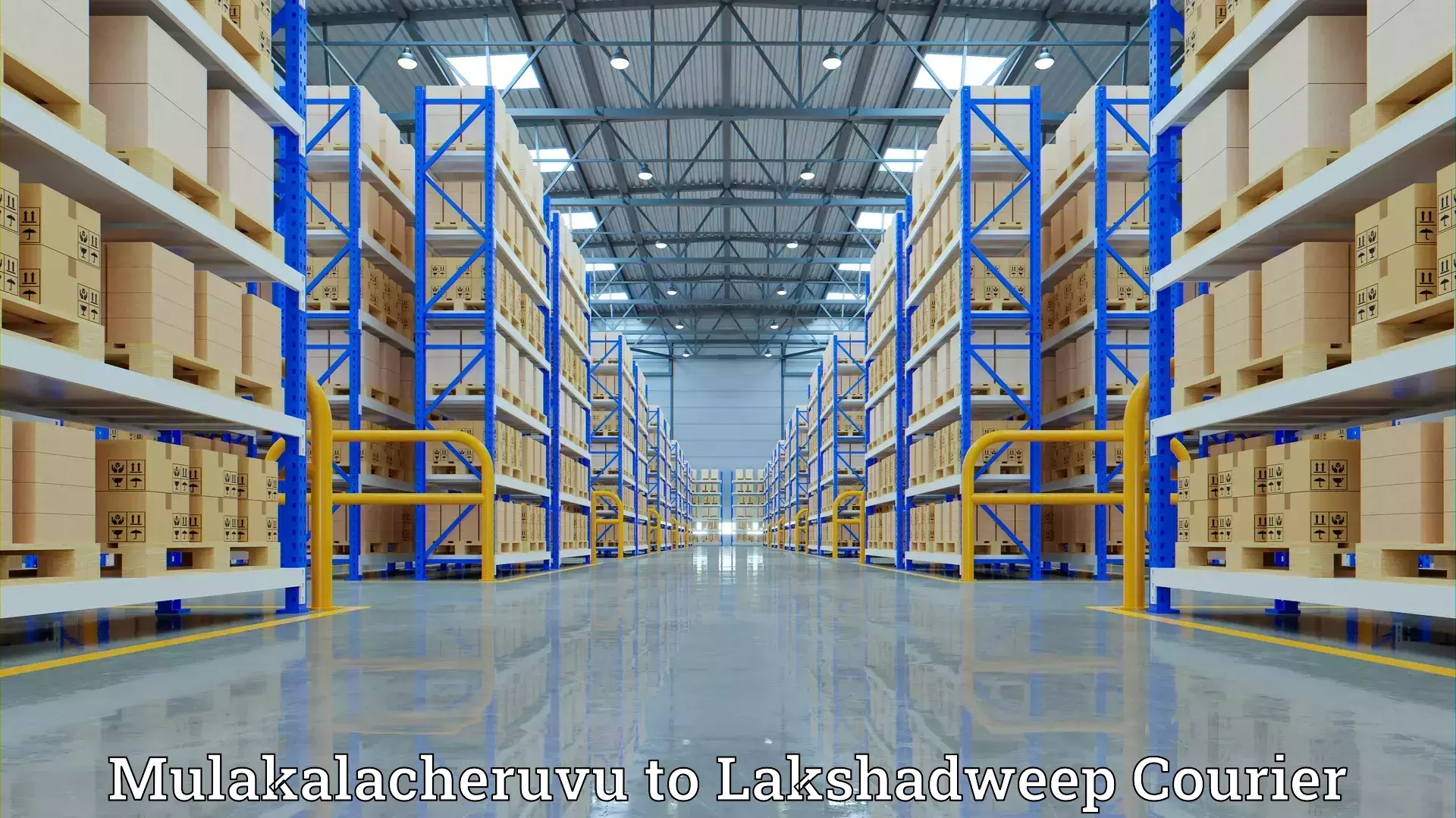 Efficient moving and packing Mulakalacheruvu to Lakshadweep