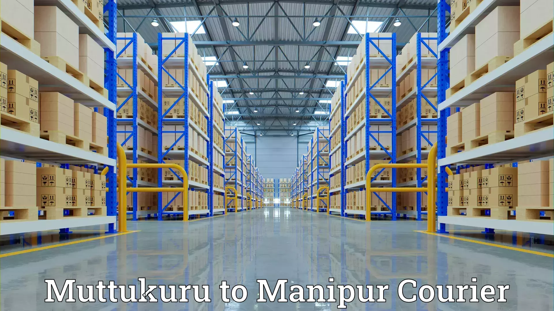 Expert household relocation Muttukuru to Manipur