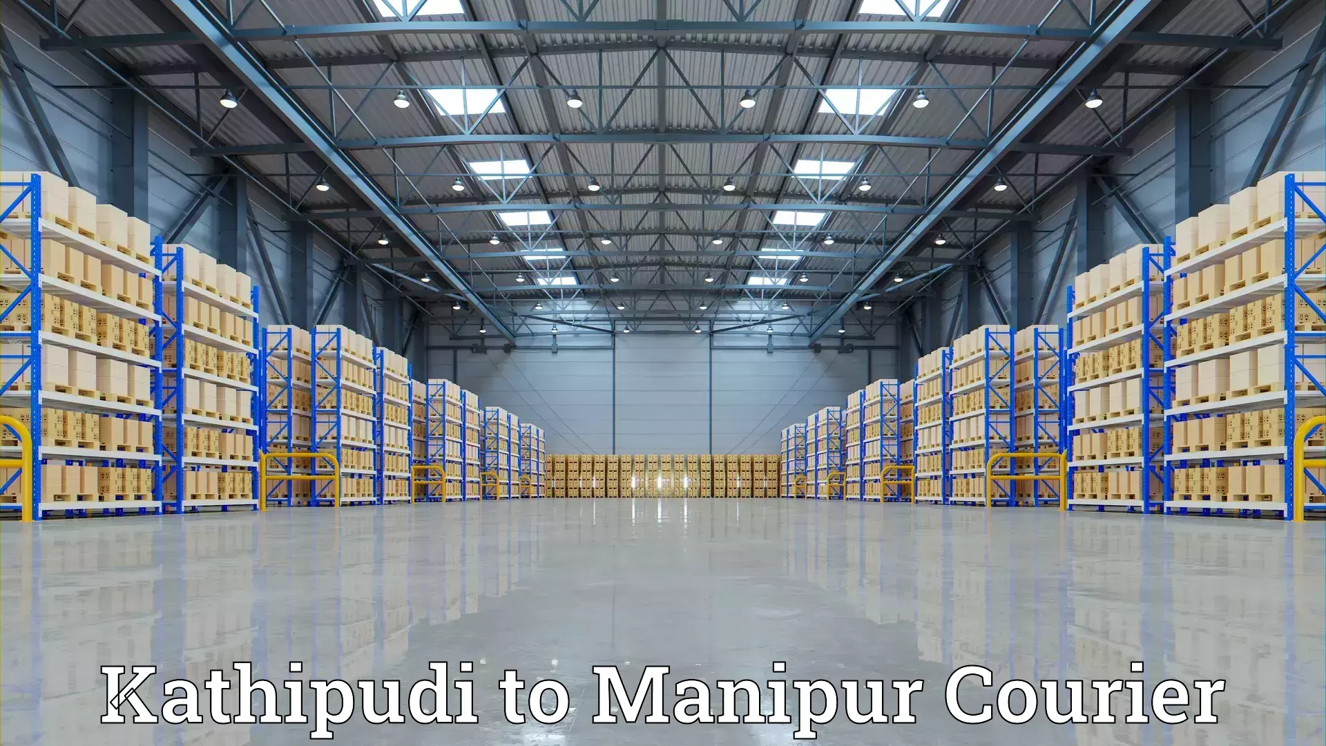 Efficient home movers Kathipudi to Manipur