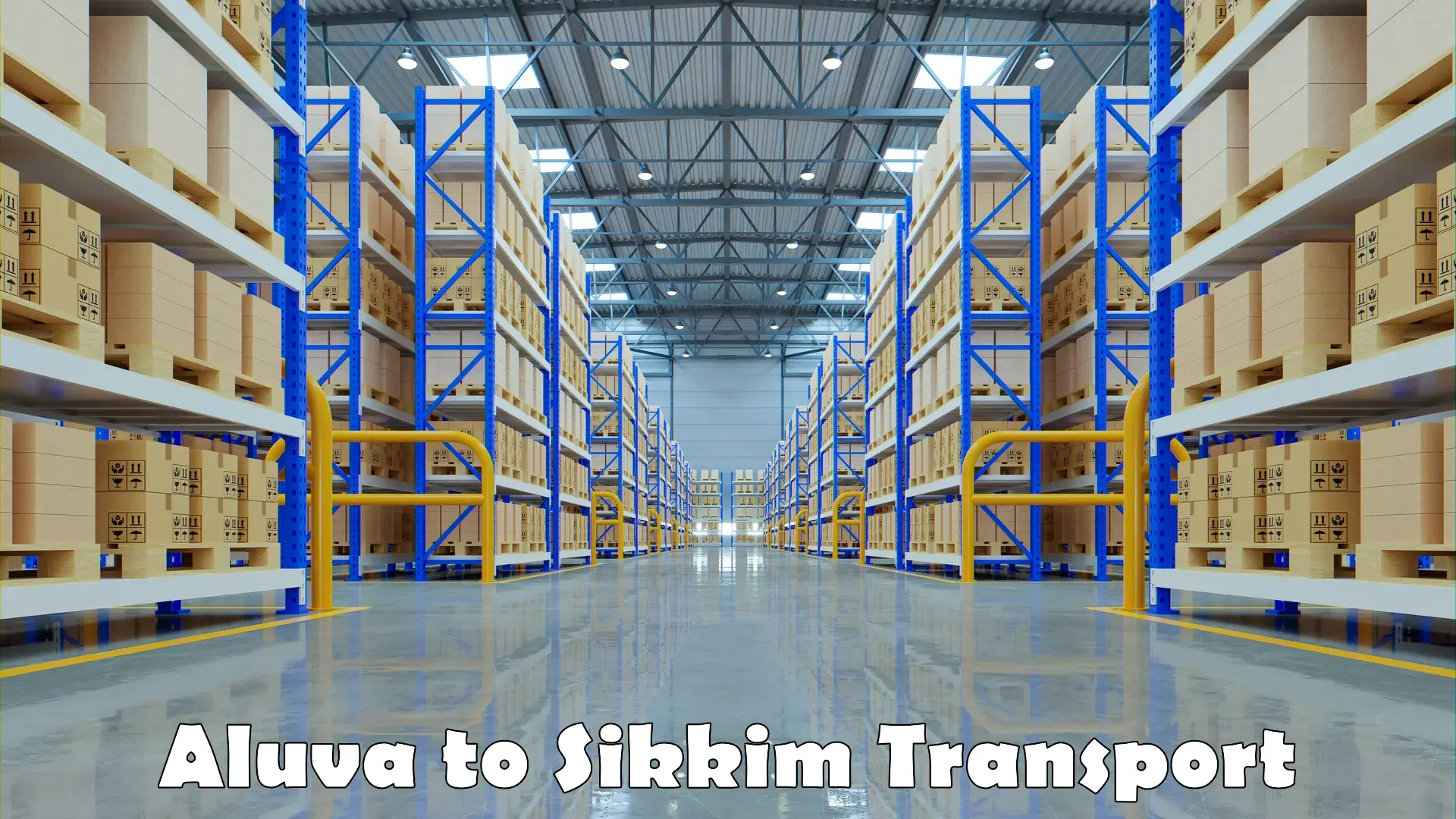 All India transport service in Aluva to South Sikkim