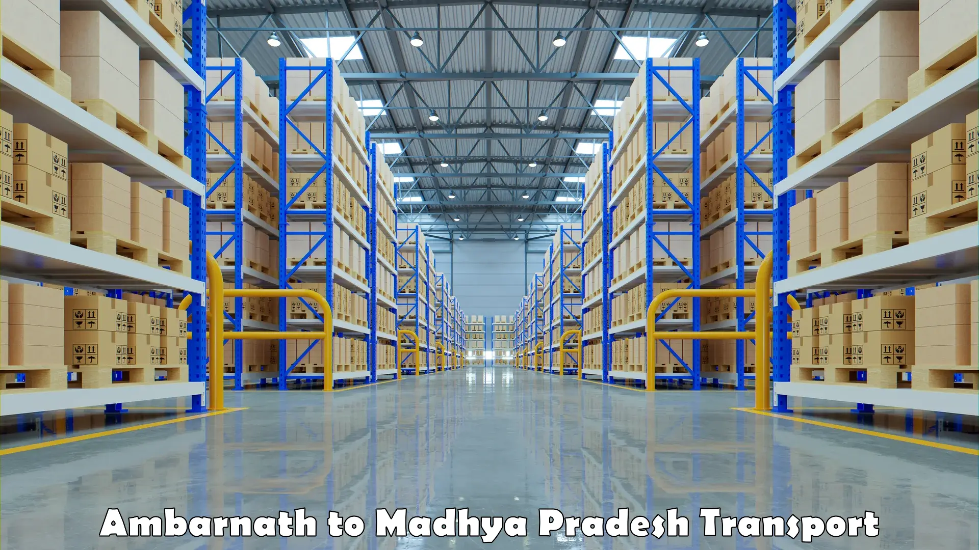 Interstate transport services Ambarnath to Madhya Pradesh