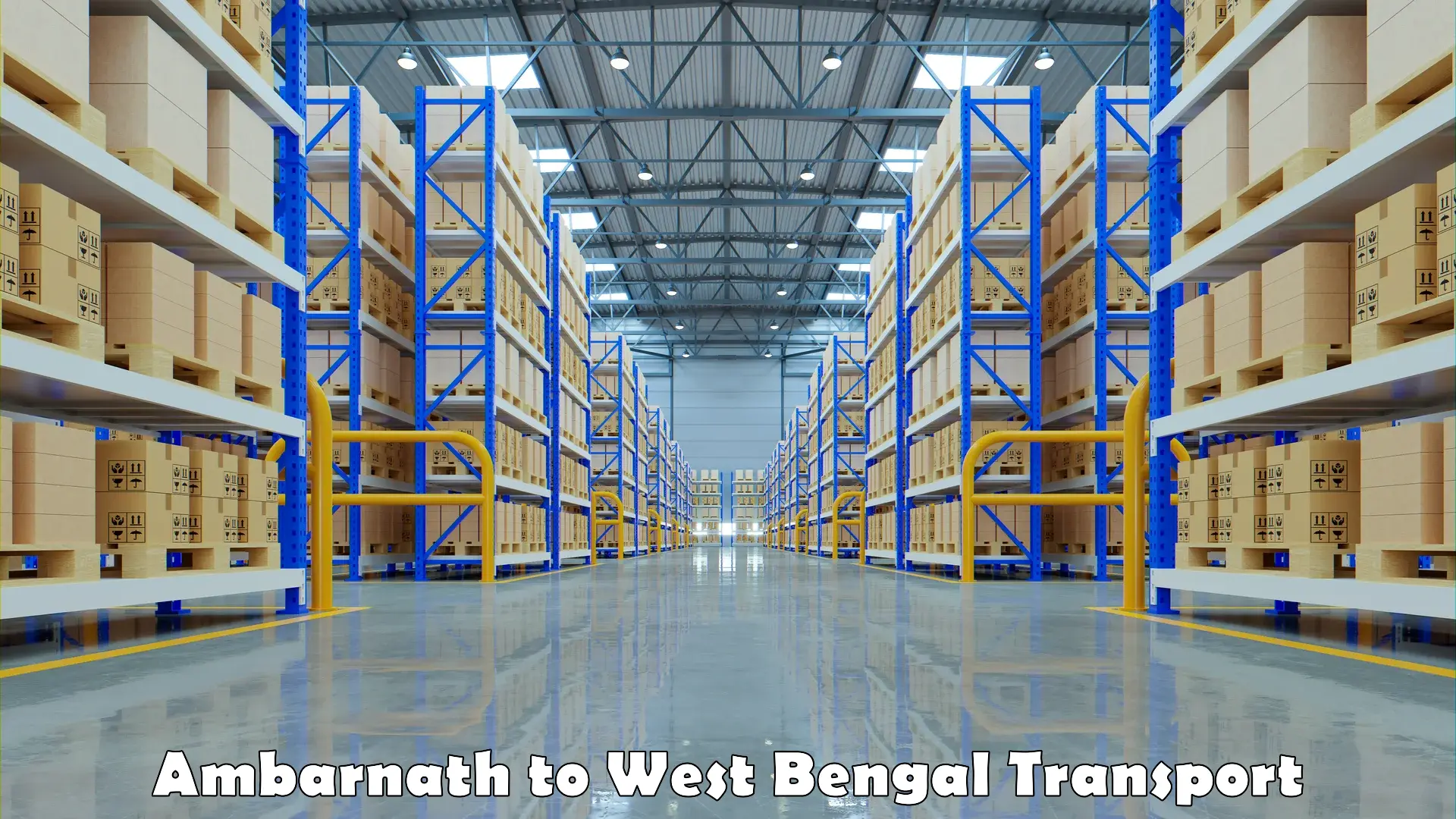 Nearby transport service Ambarnath to West Bengal
