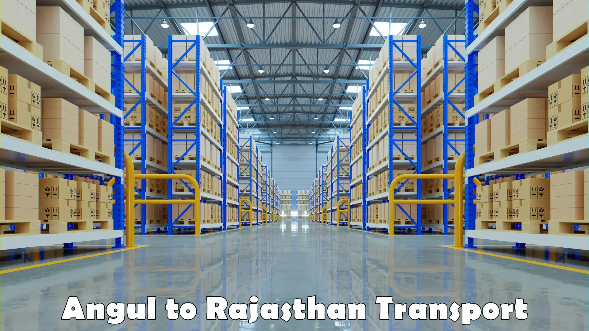 Transport shared services Angul to Rajgarh Rajasthan