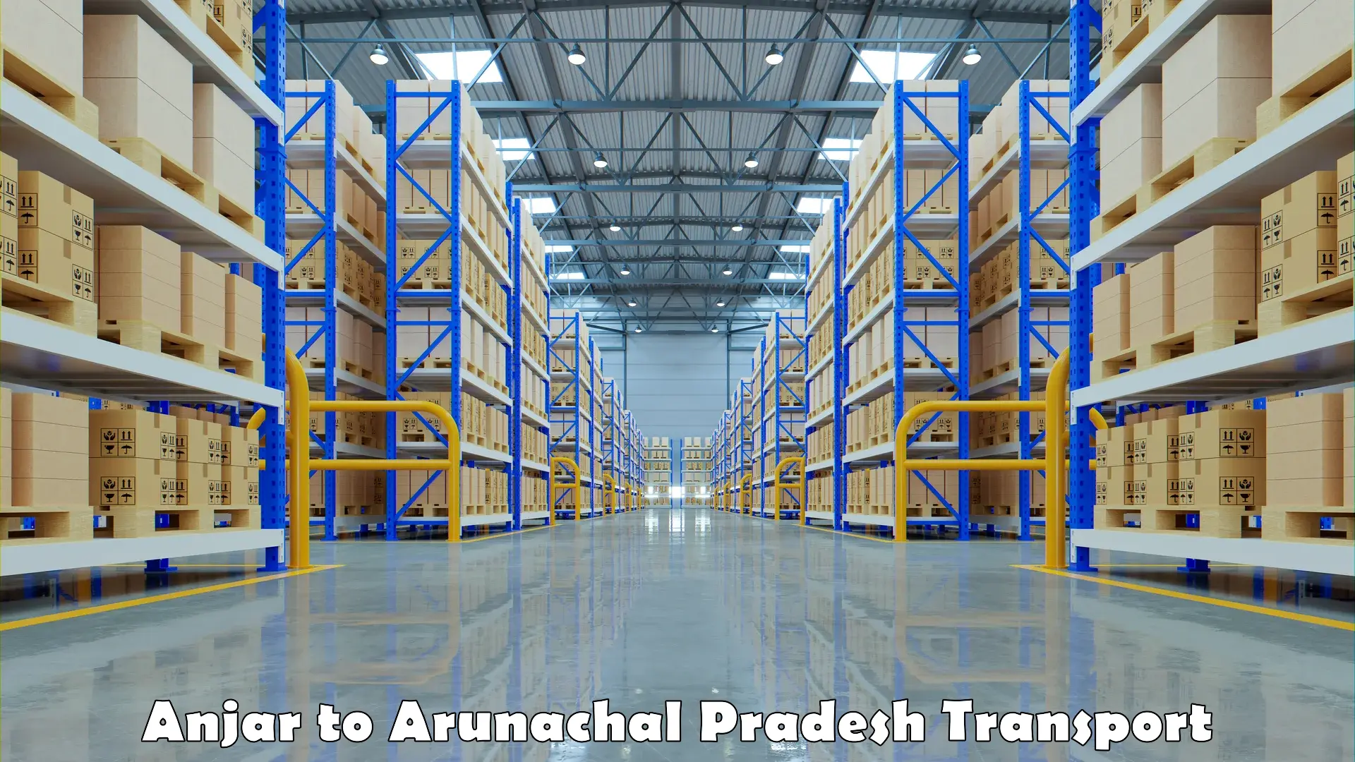 Domestic transport services Anjar to Arunachal Pradesh