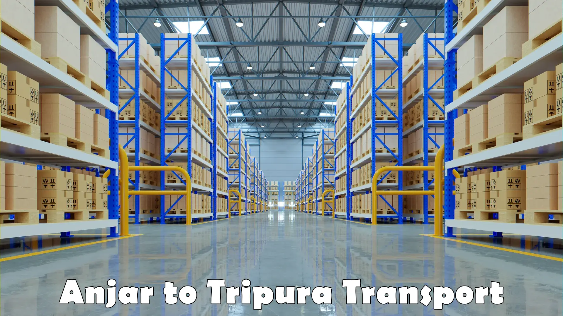 Domestic goods transportation services in Anjar to Tripura