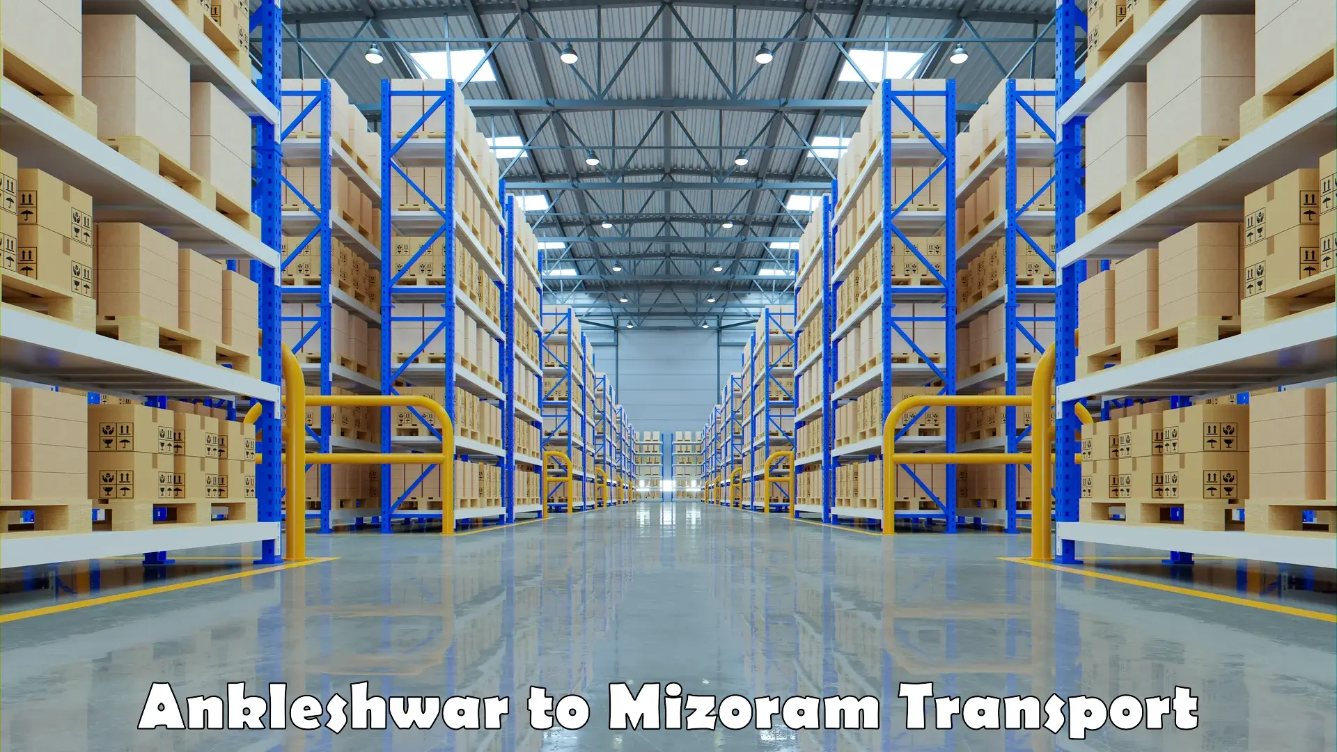 Transportation services Ankleshwar to Mizoram