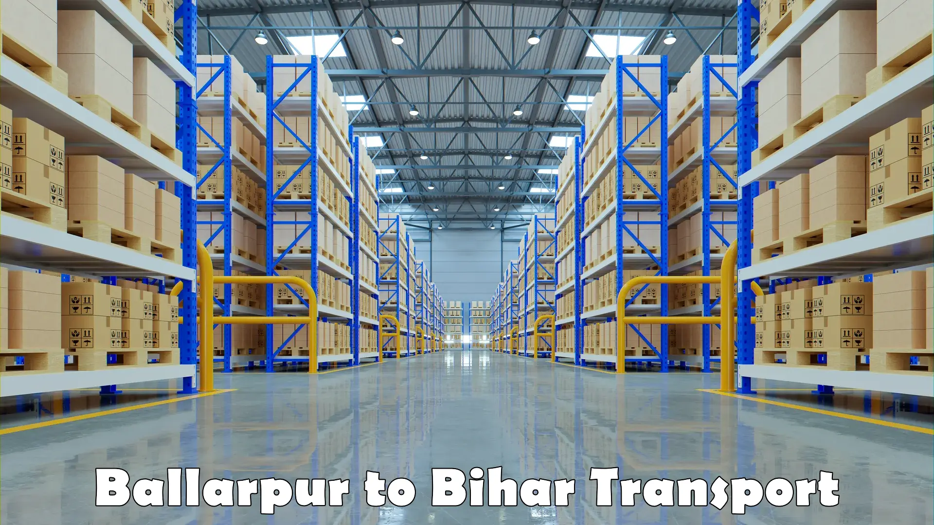 Road transport online services Ballarpur to Bihar