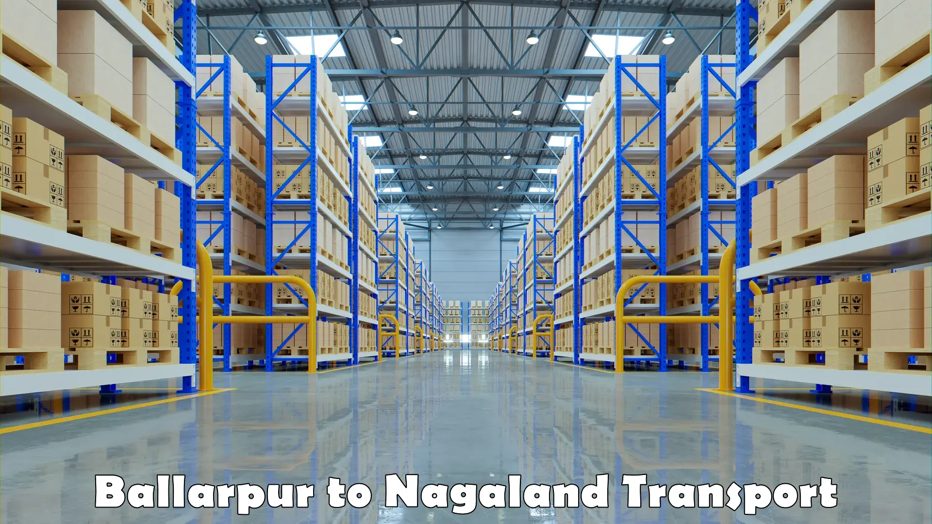 Land transport services Ballarpur to Nagaland