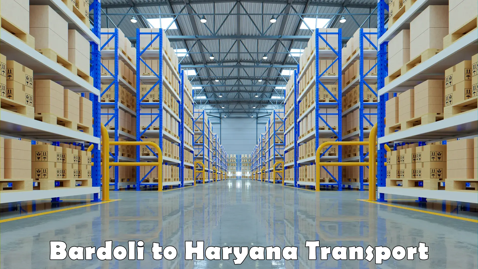 Transportation solution services Bardoli to Bilaspur Haryana
