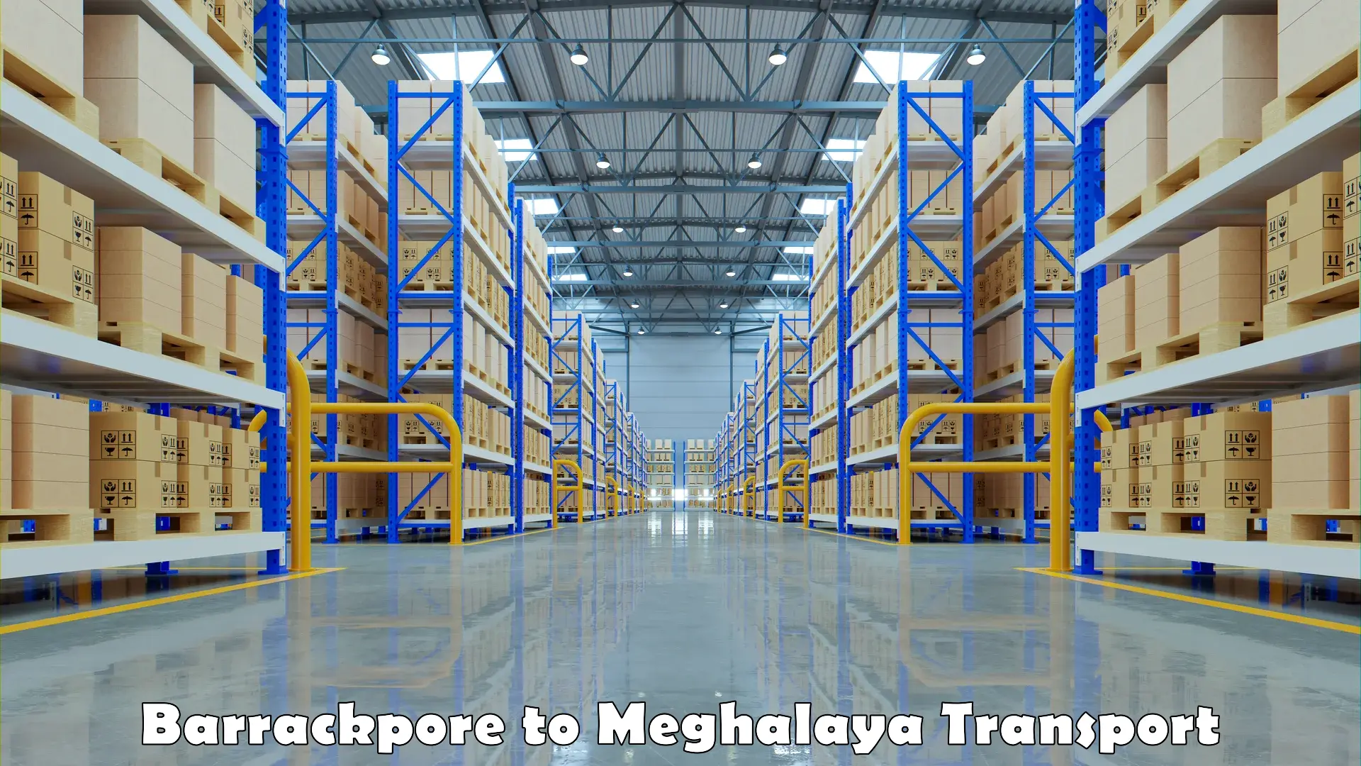 Online transport service Barrackpore to NIT Meghalaya