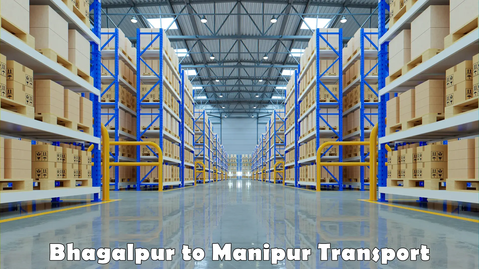 Cargo transportation services Bhagalpur to Manipur