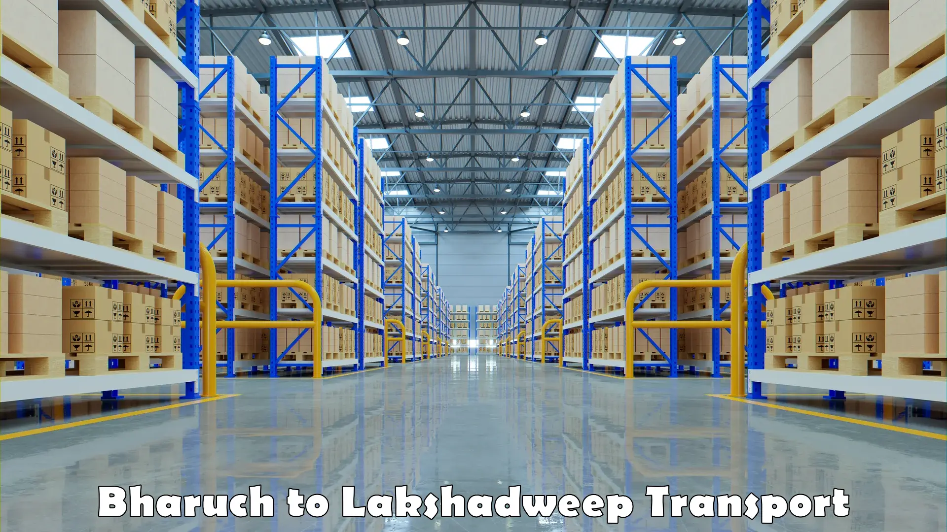 Part load transport service in India Bharuch to Lakshadweep