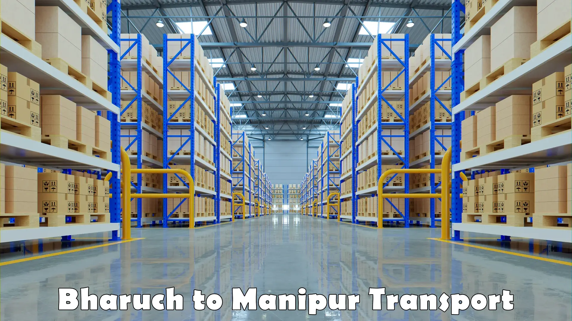 Container transportation services Bharuch to Churachandpur