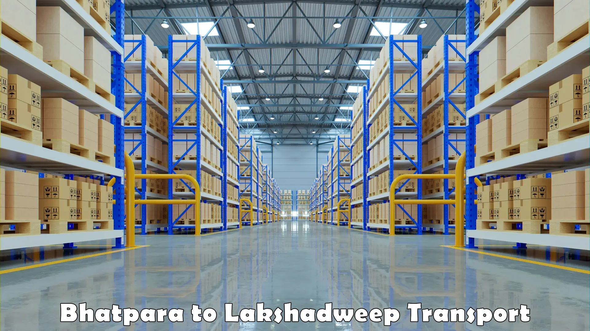 India truck logistics services Bhatpara to Lakshadweep