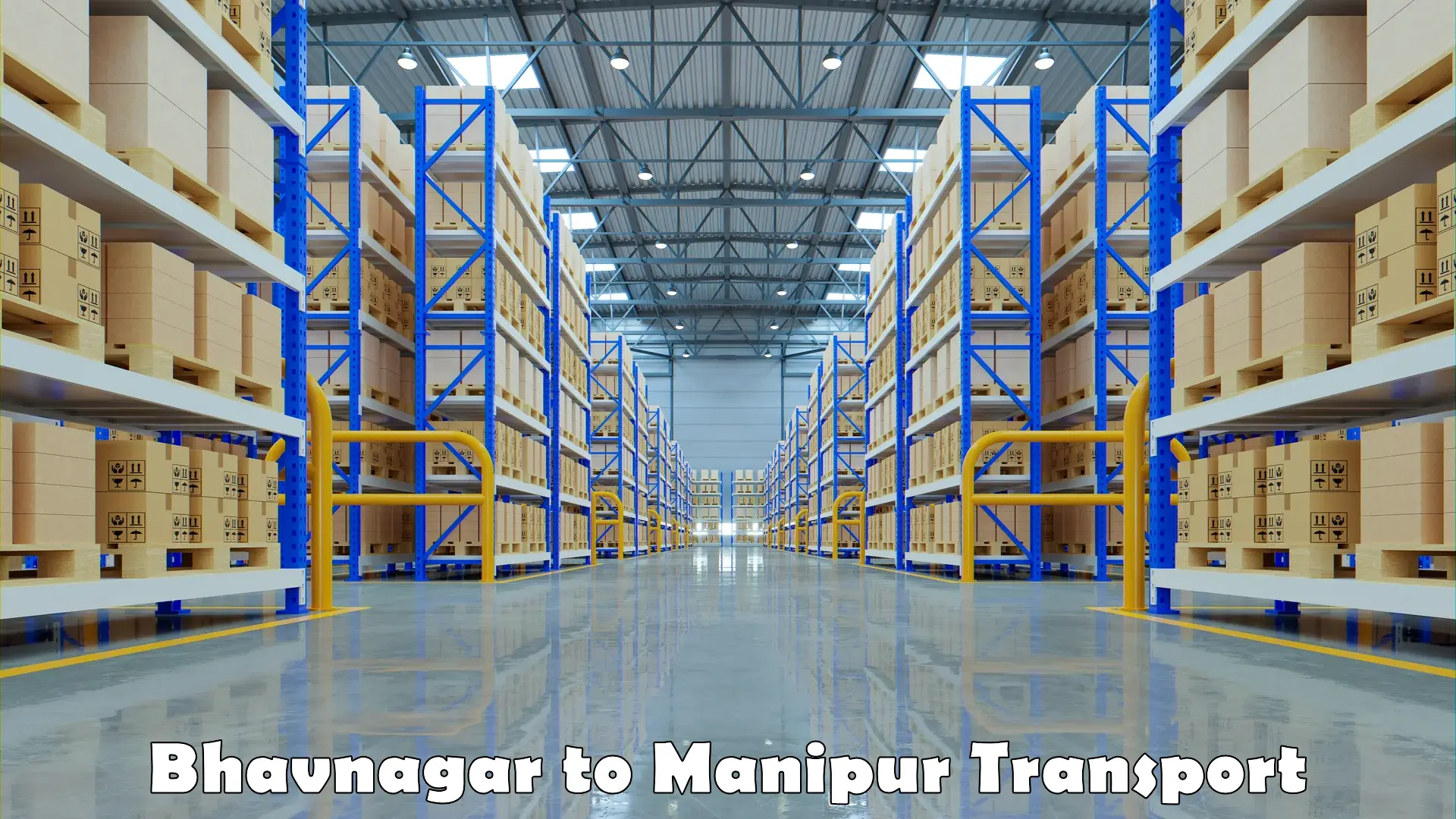 Online transport service Bhavnagar to Manipur