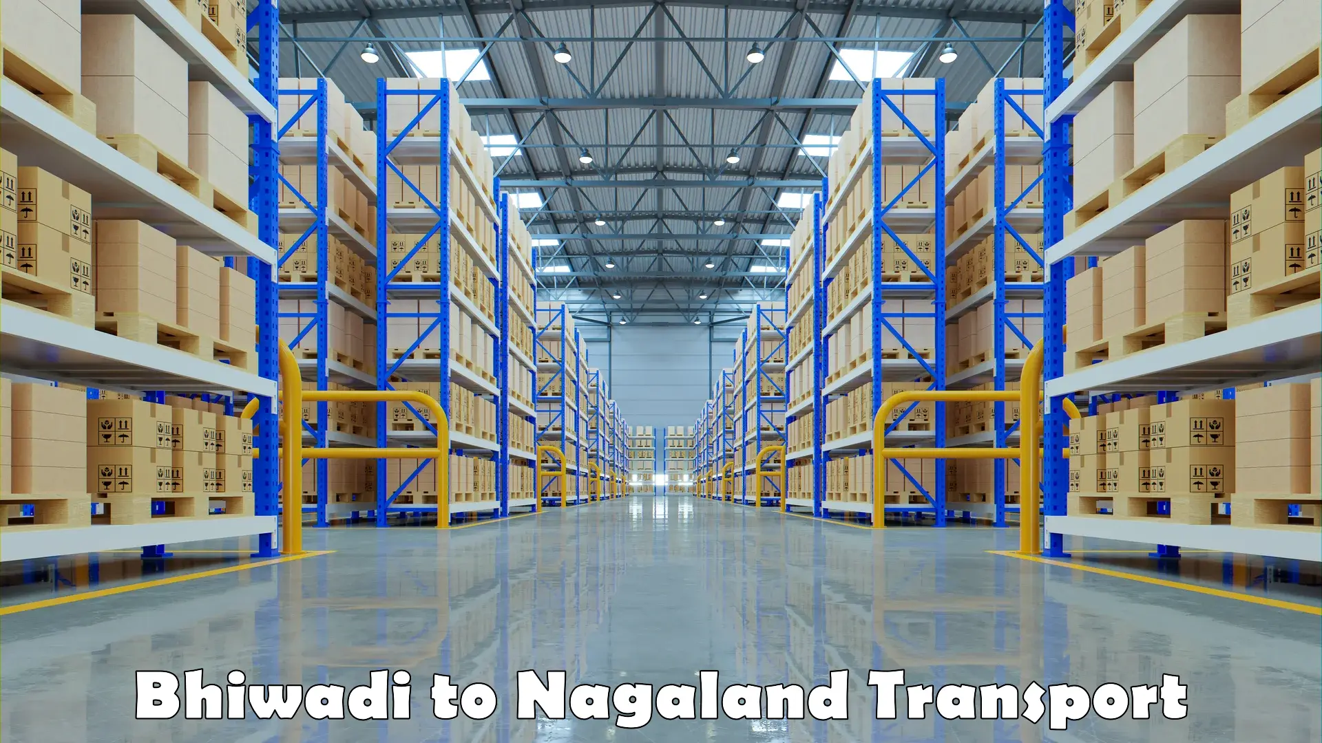 Furniture transport service Bhiwadi to Nagaland