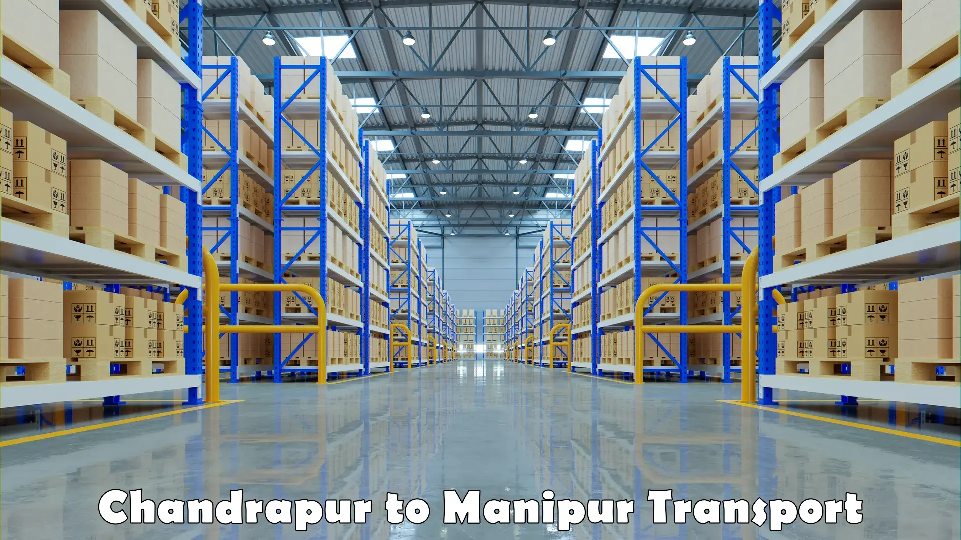 Transportation services Chandrapur to Manipur