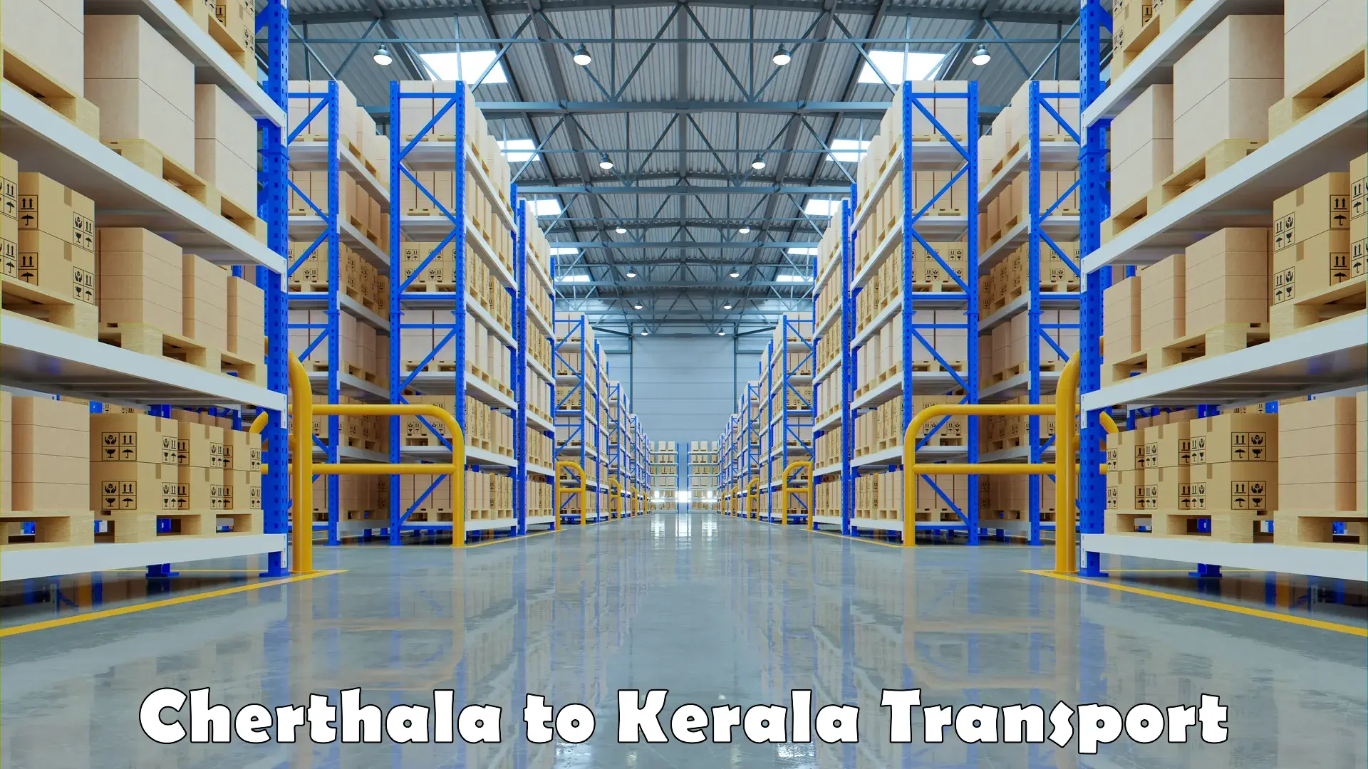 Daily parcel service transport in Cherthala to Kerala