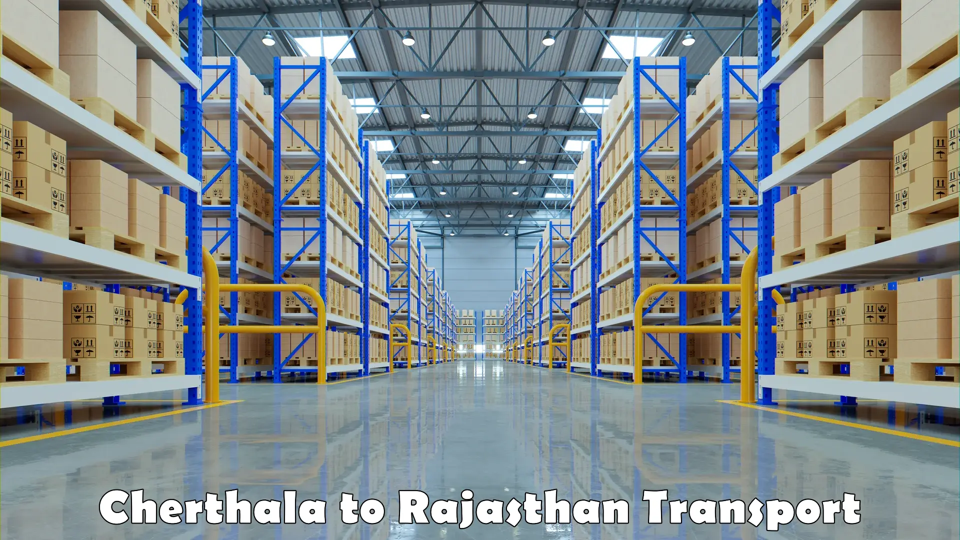 Intercity goods transport in Cherthala to Ghator