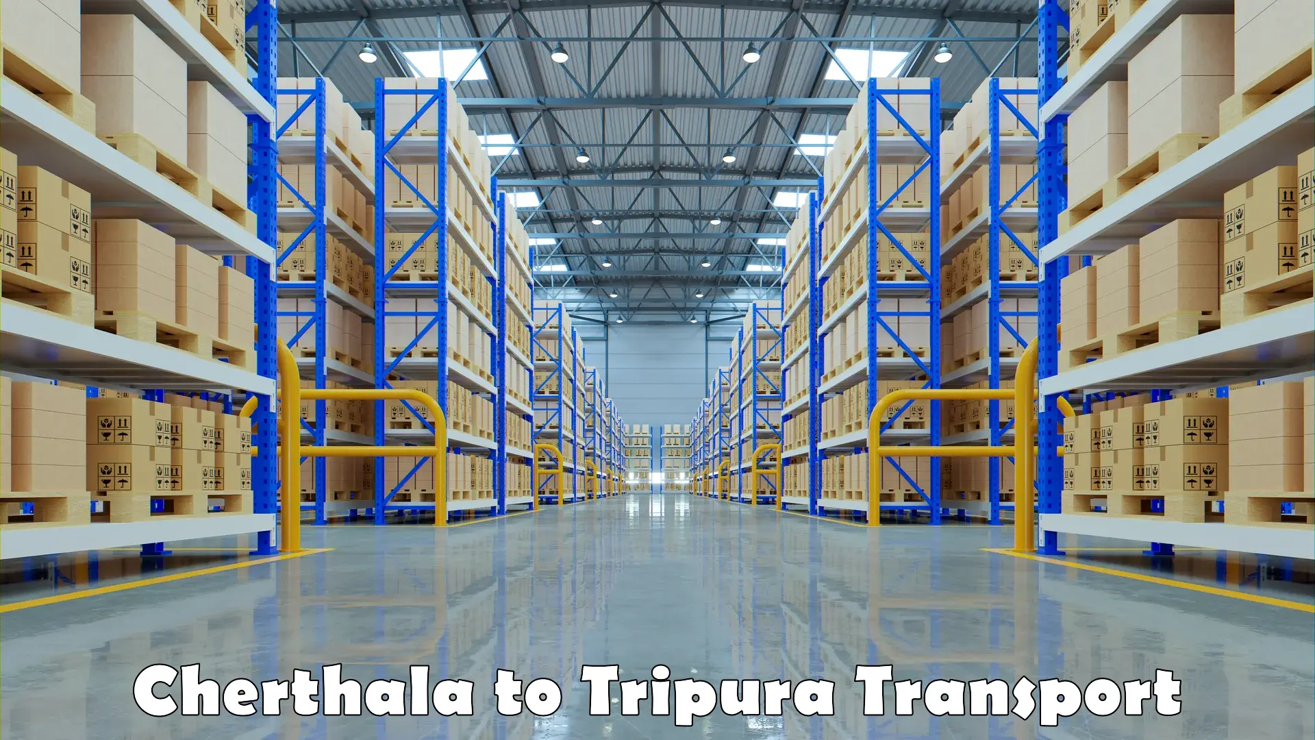 Commercial transport service Cherthala to Tripura