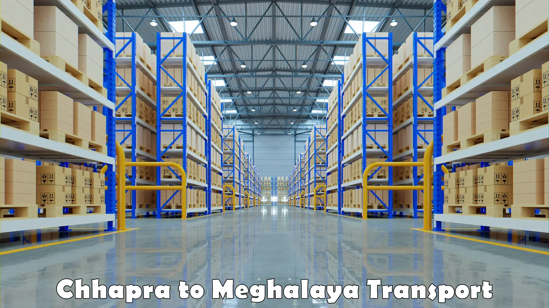 Furniture transport service in Chhapra to Meghalaya