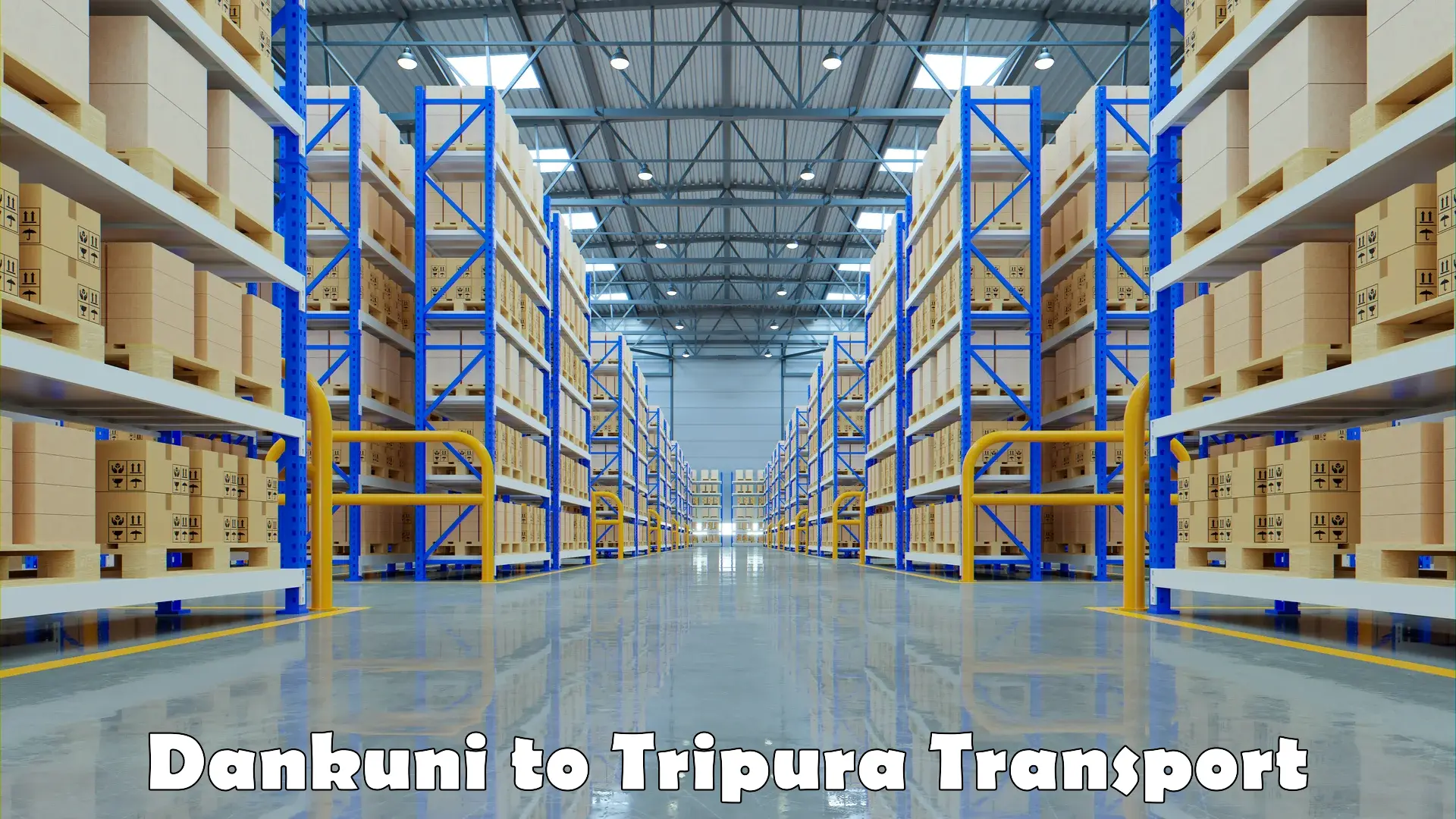 Shipping services Dankuni to Tripura