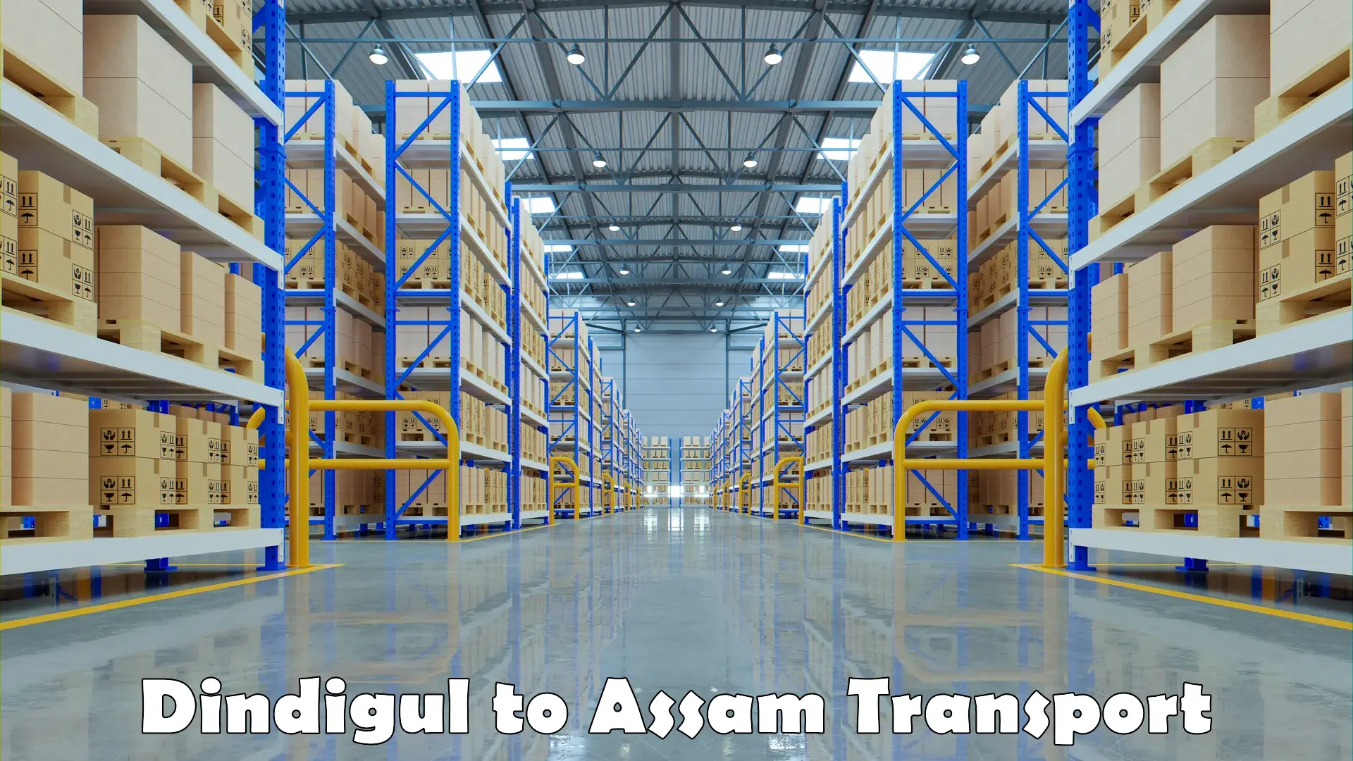 Transport in sharing Dindigul to Assam