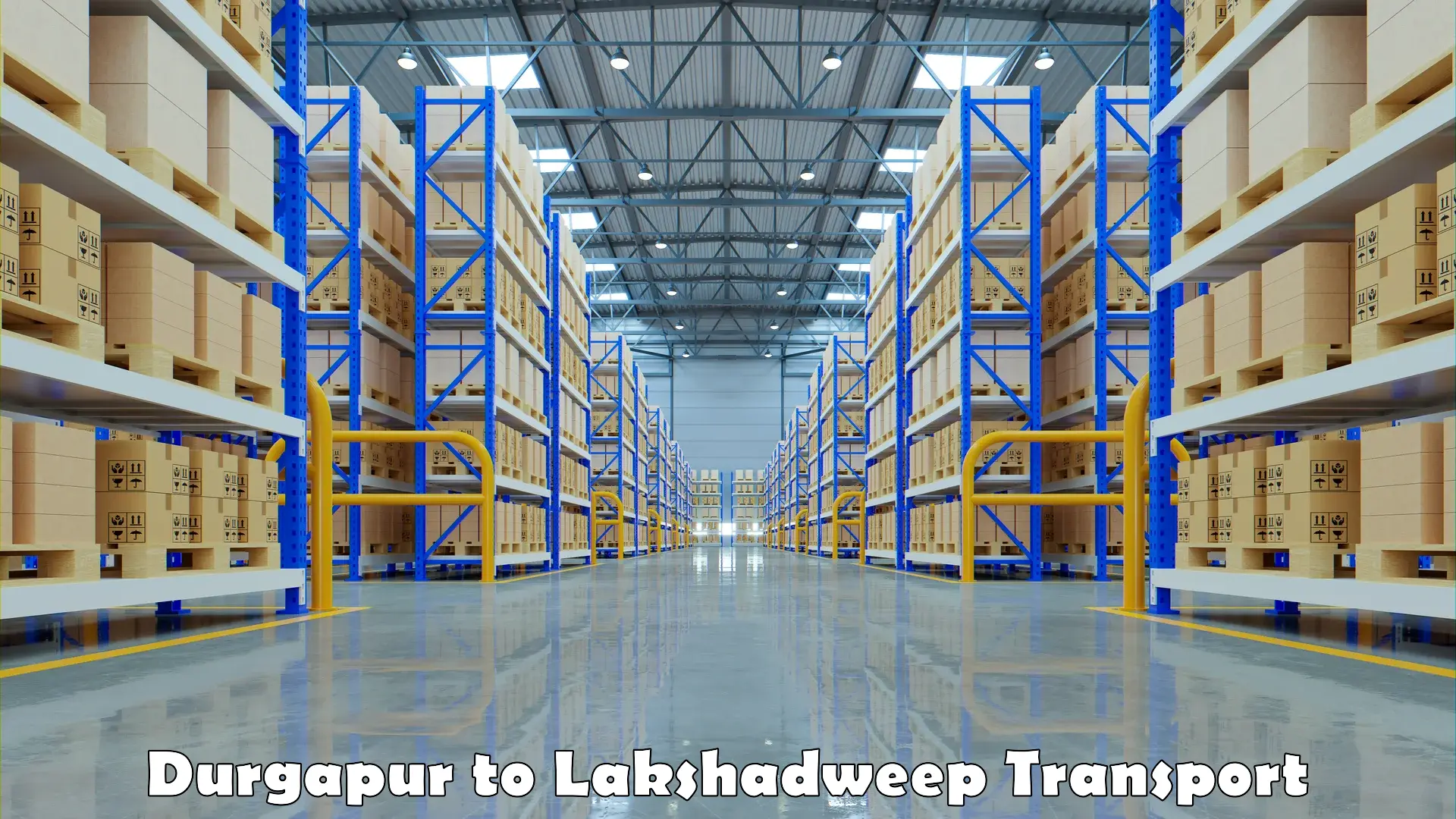 Domestic goods transportation services Durgapur to Lakshadweep