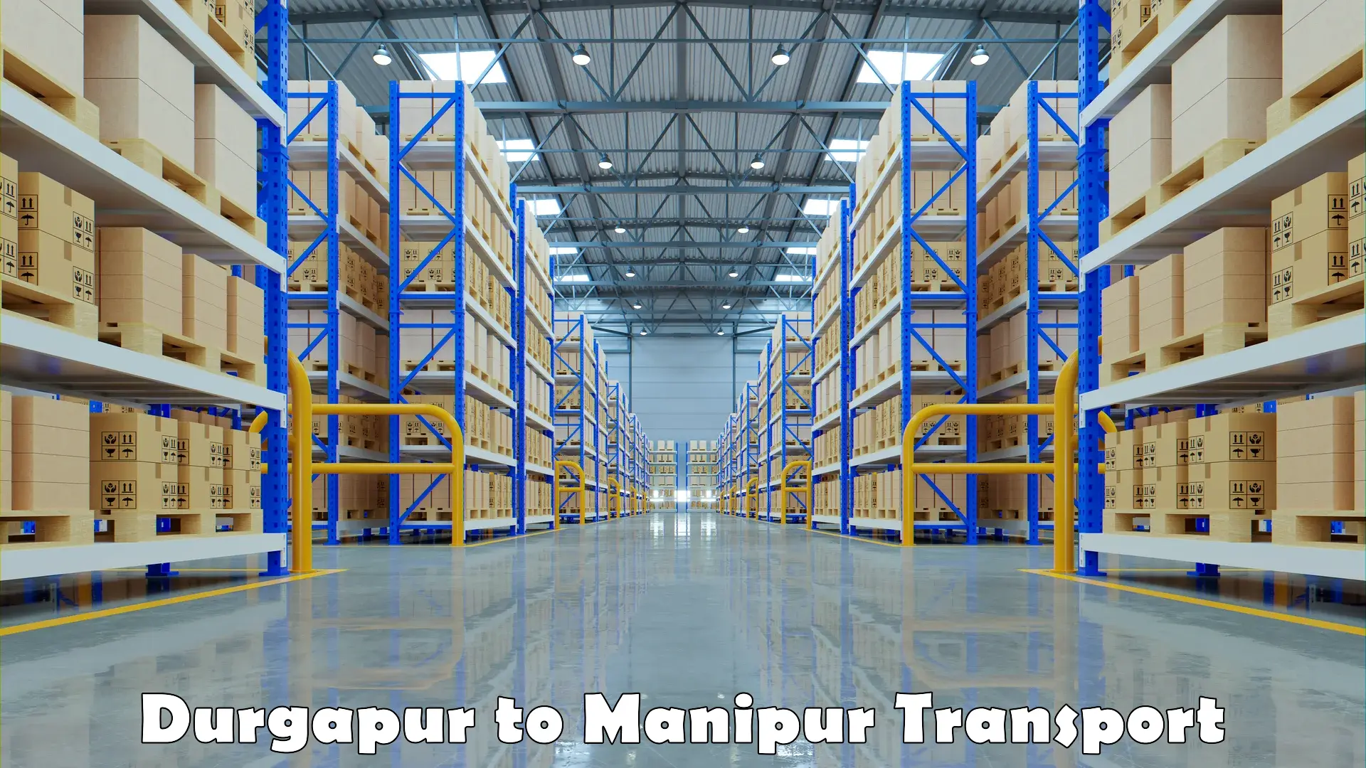 Commercial transport service Durgapur to Manipur
